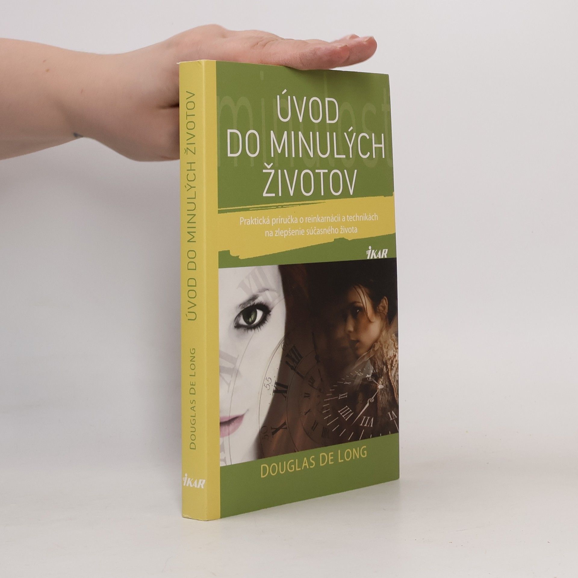 Douglas de Long Úvod do minulých životov