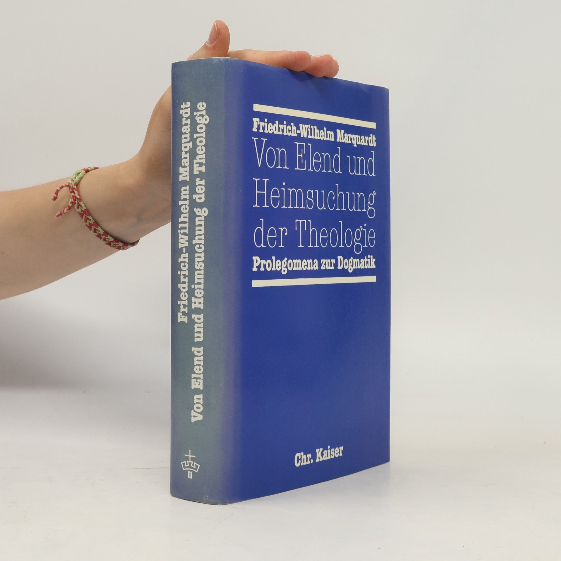 Friedrich-Wilhelm Marquardt Von Elend und Heimsuchung der Theologie
