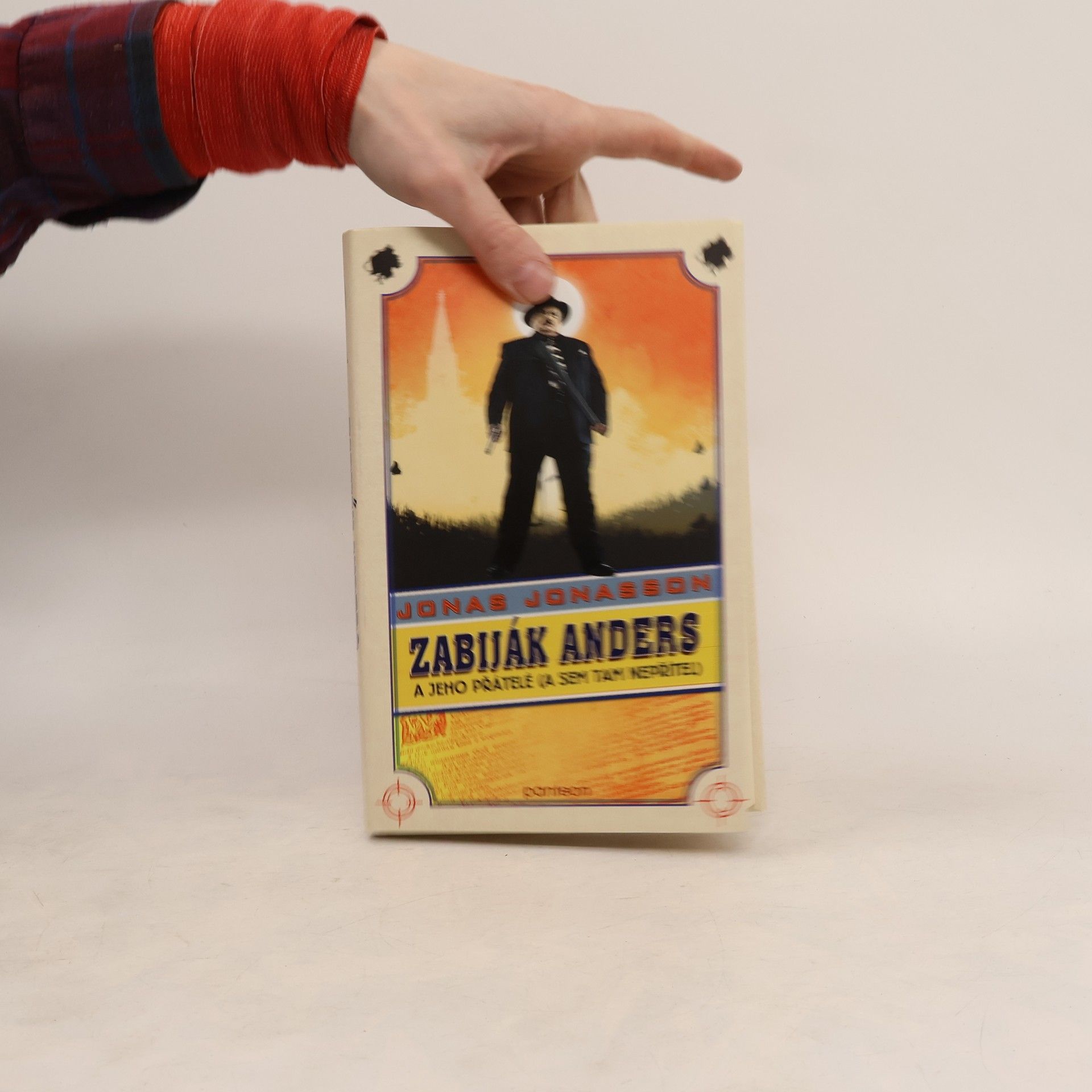 Jonas Jonasson Zabiják Anders a jeho přátelé (a sem tam nepřítel)