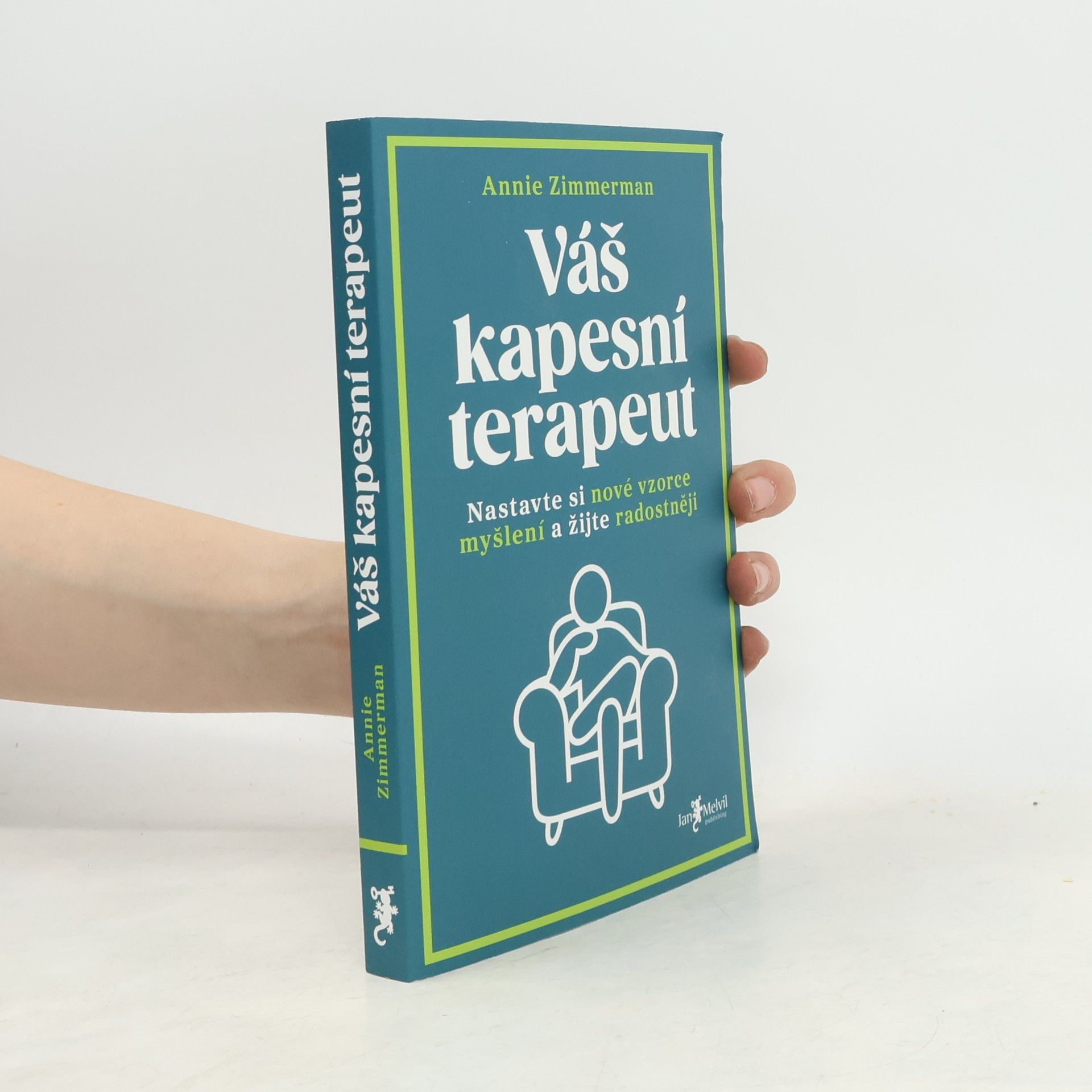 Váš kapesní terapeut : nastavte si nové vzorce myšlení a žijte radostněji