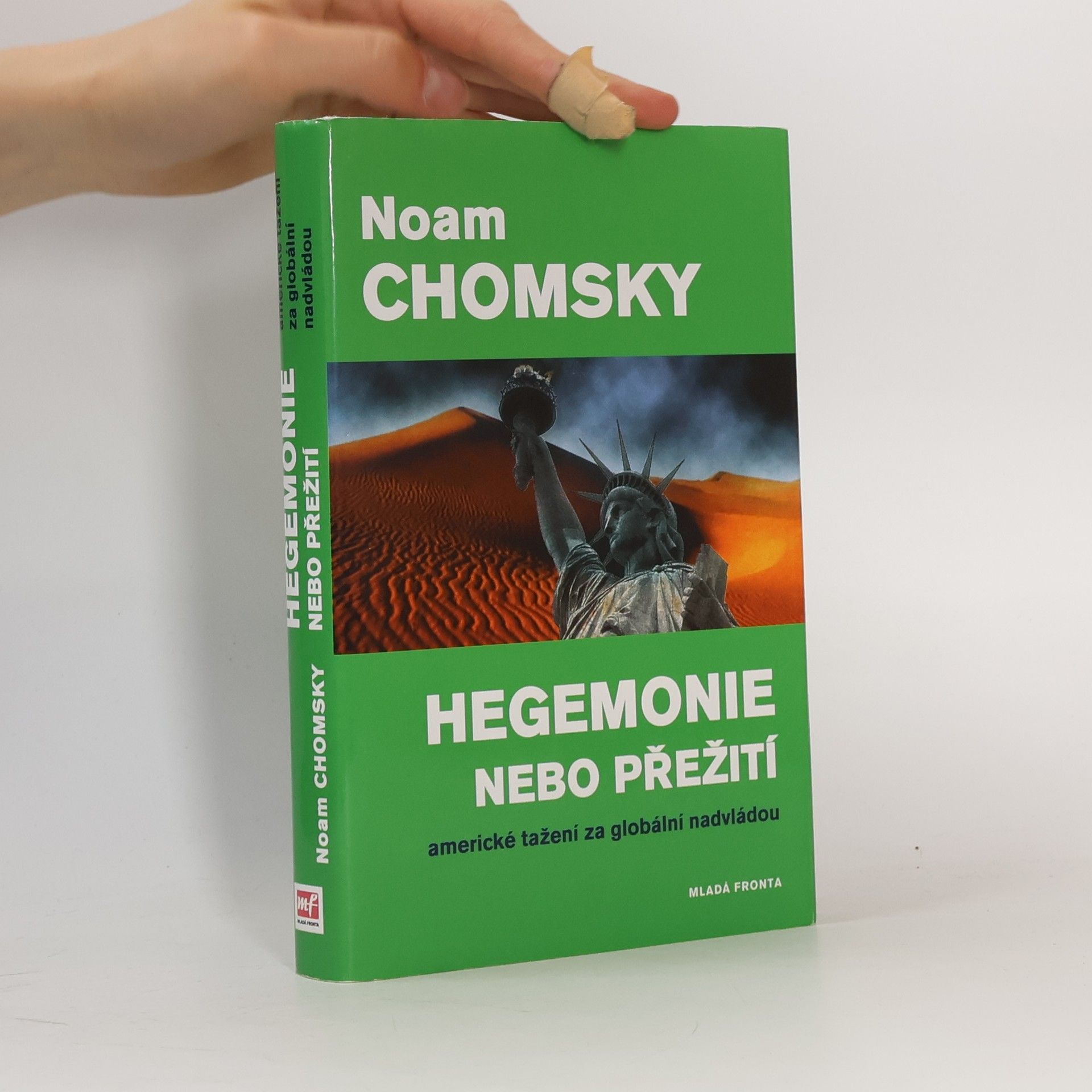 Hegemonie nebo přežití : americké tažení za globální nadvládou
