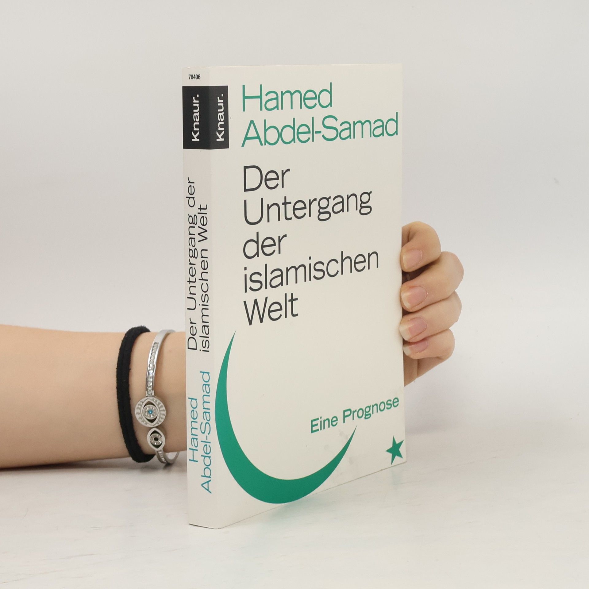 Hamed Abdel- Samad Das Untergang der islamischen Welt
