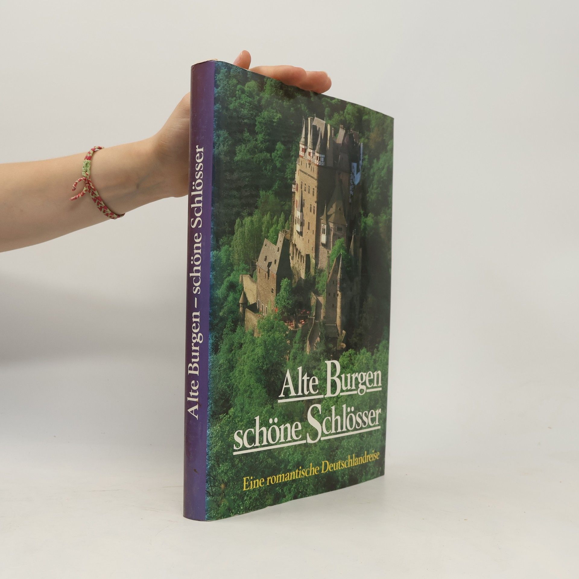 Peter Frese Alte Burgen - schöne Schlösser