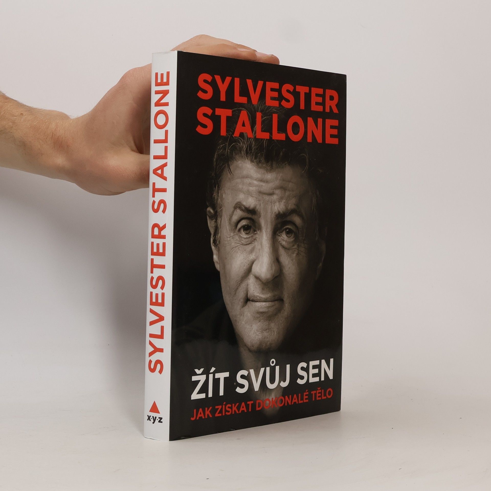 Sylvester Stallone Žít svůj sen