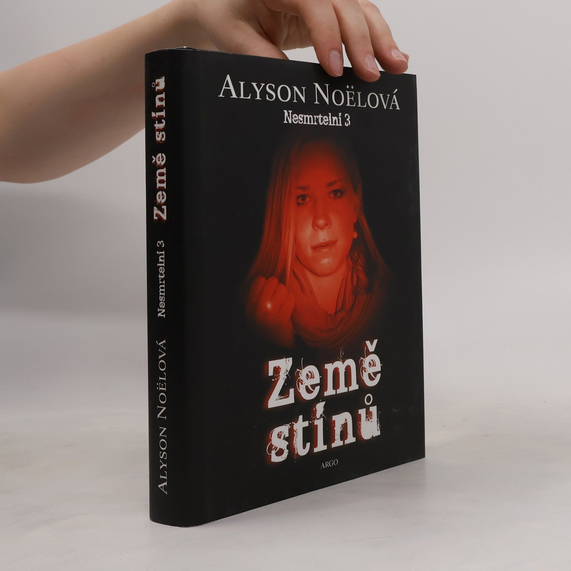 Alyson Noë͏l Země stínů. Nesmrtelní 3