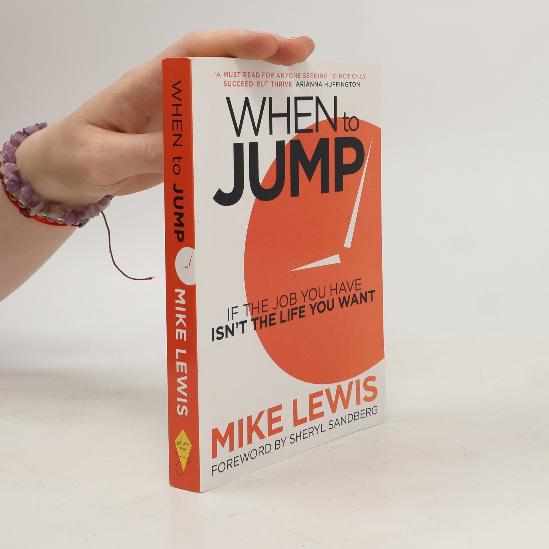 Mike Michael C. Lewis When to jump : if the job you have isn't the life you want