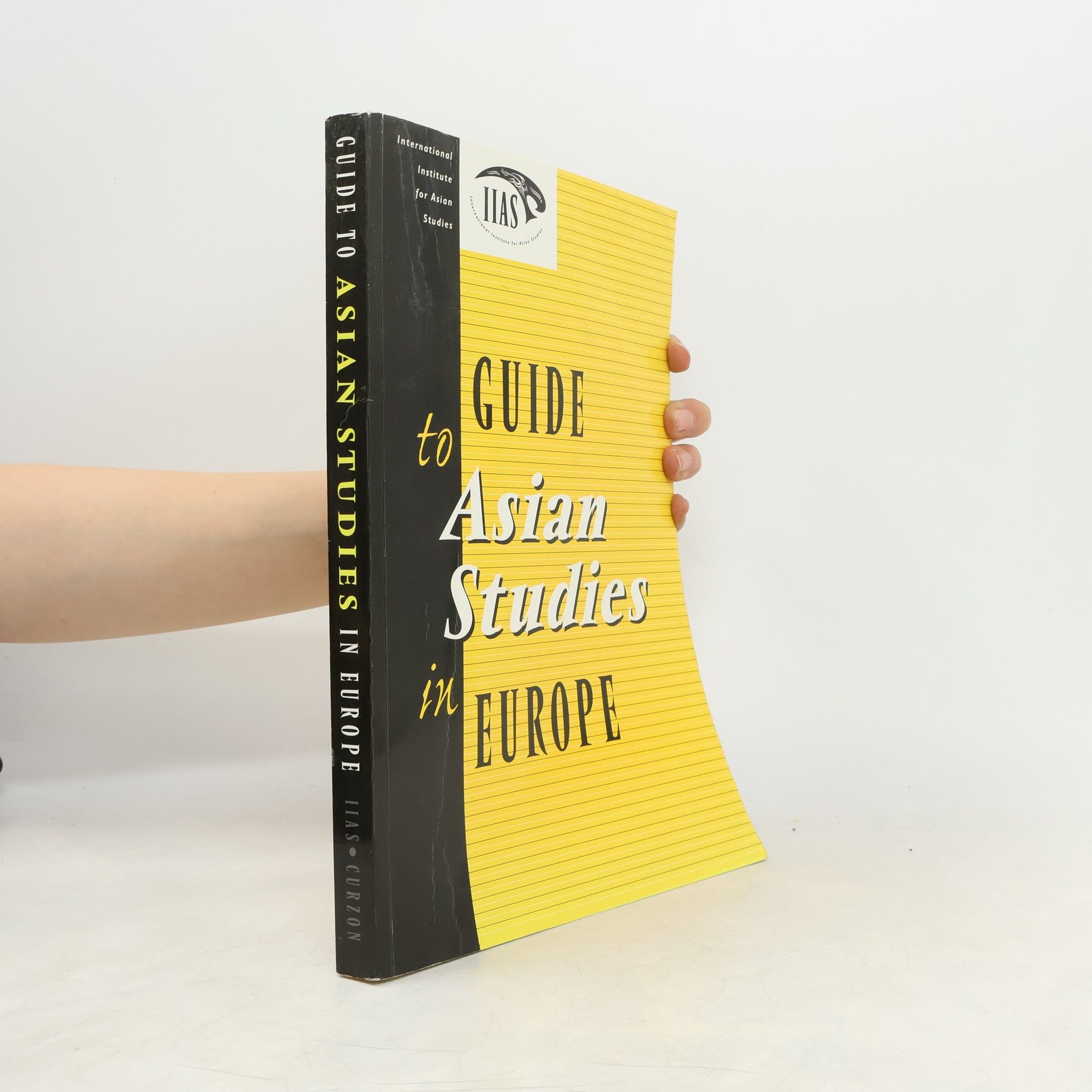 International Institute for Asian Studies Staff Guide to Asian Studies in Europe