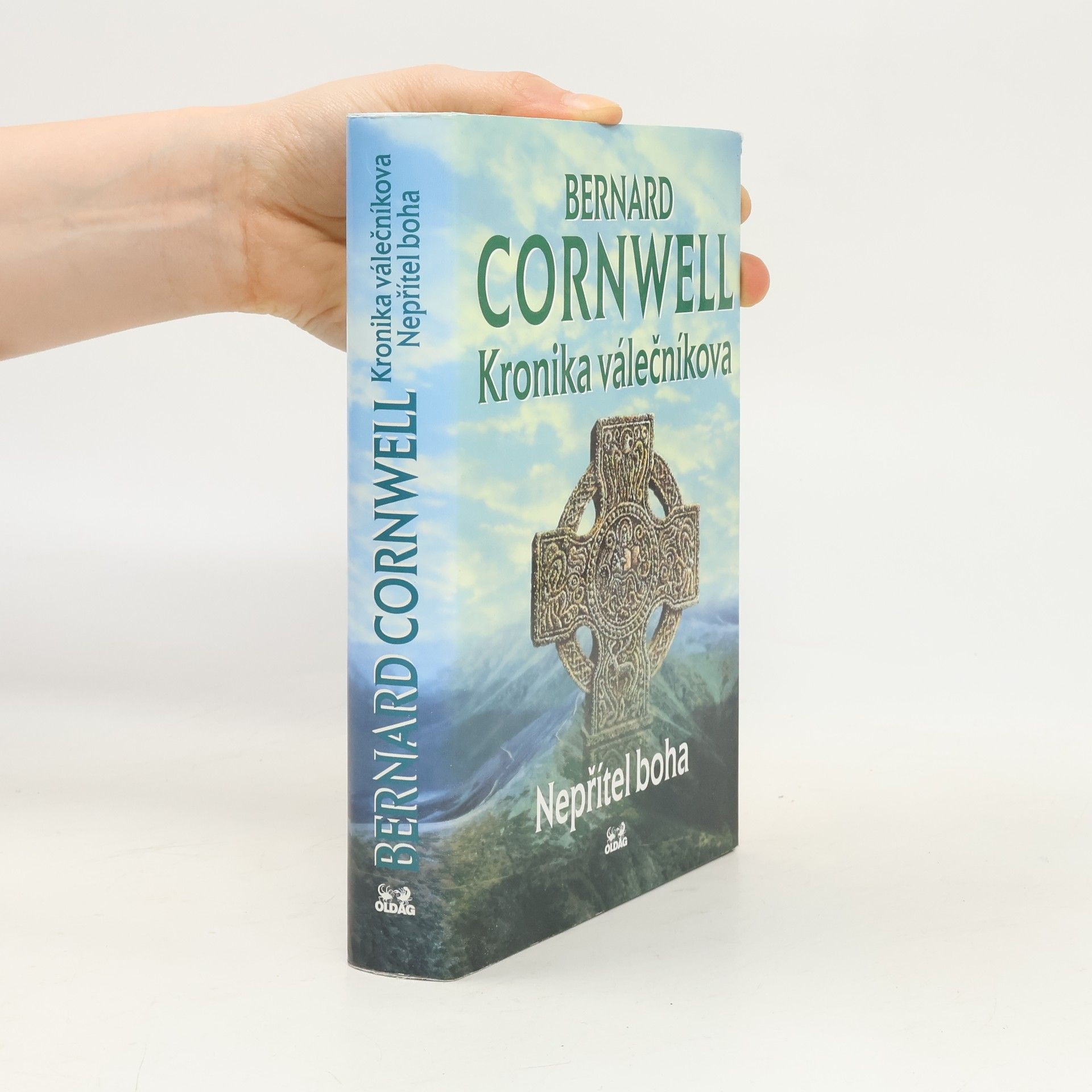 Bernard Cornwell Kronika válečníkova. Díl III. Nepřítel boha