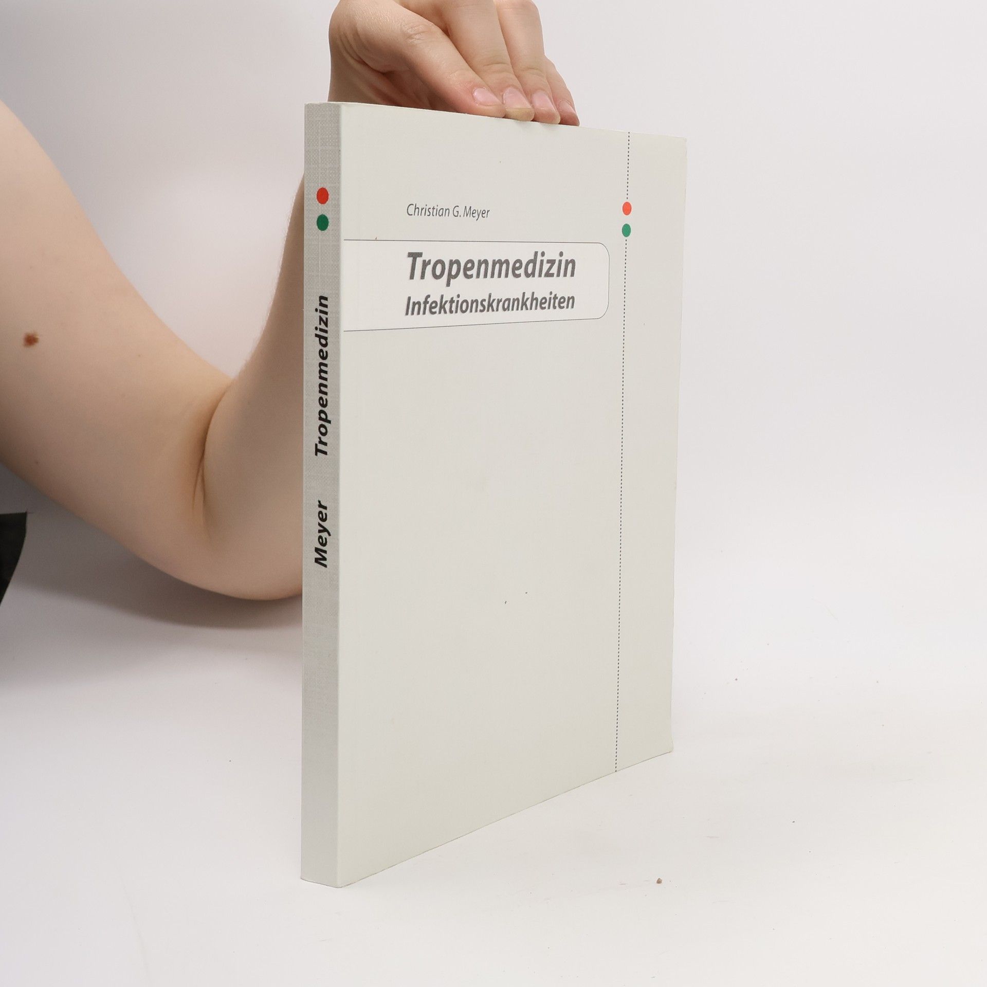 Christian G. Meyer Tropenmedizin. Infektionskrankheiten