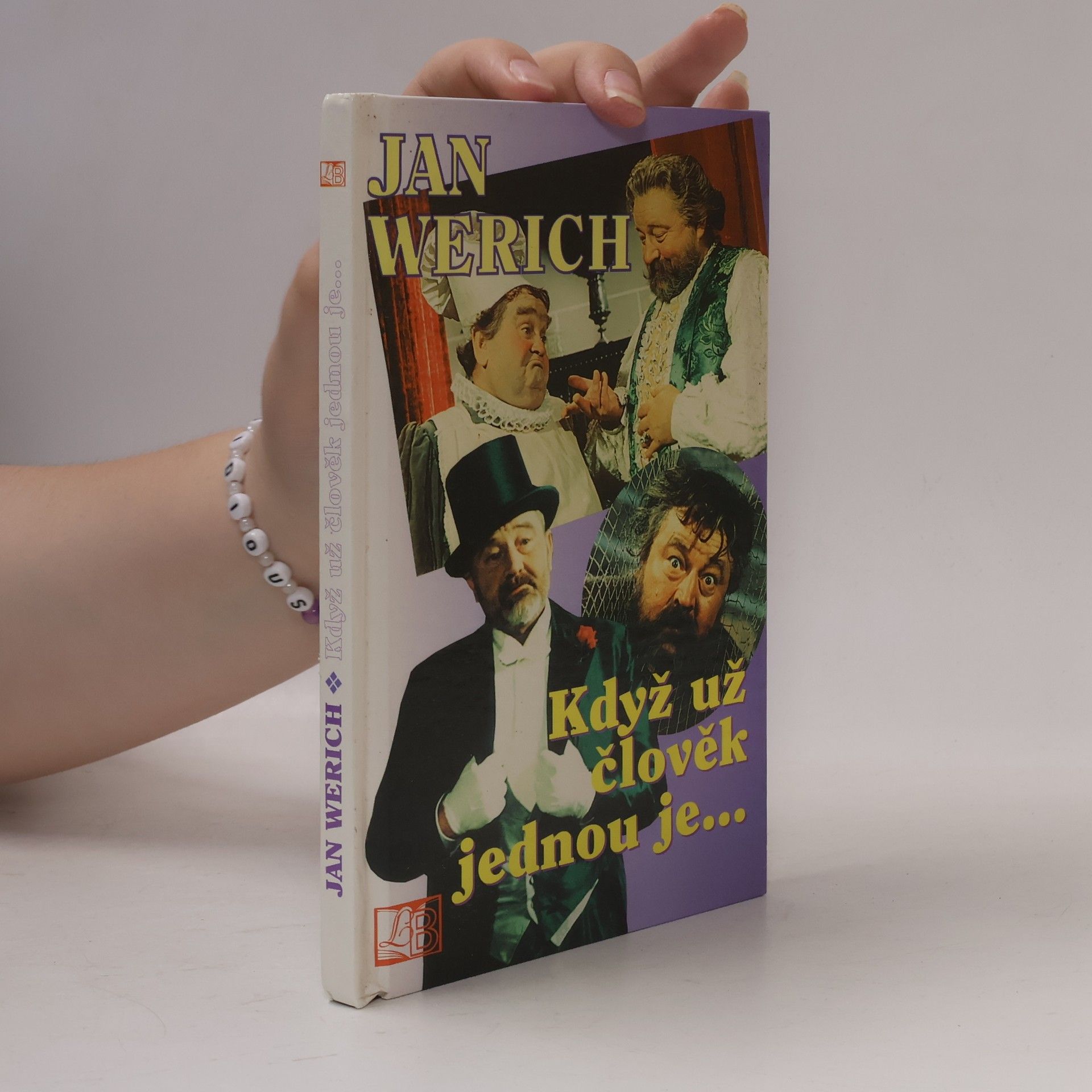 Jan Werich Když už člověk jednou je...