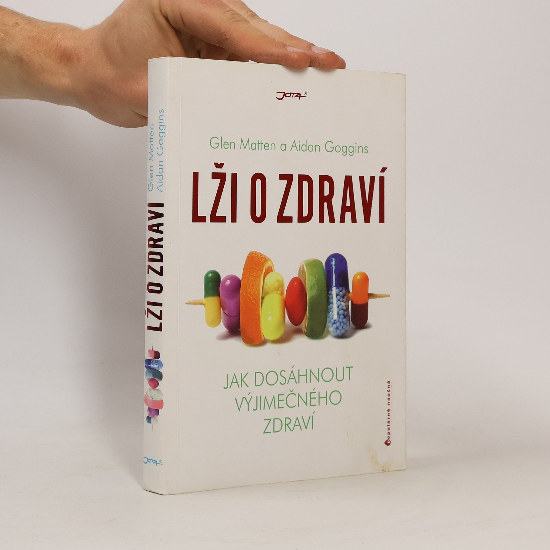 Aidan Goggins Lži o zdraví. Jak dosáhnout výjimečného zdraví