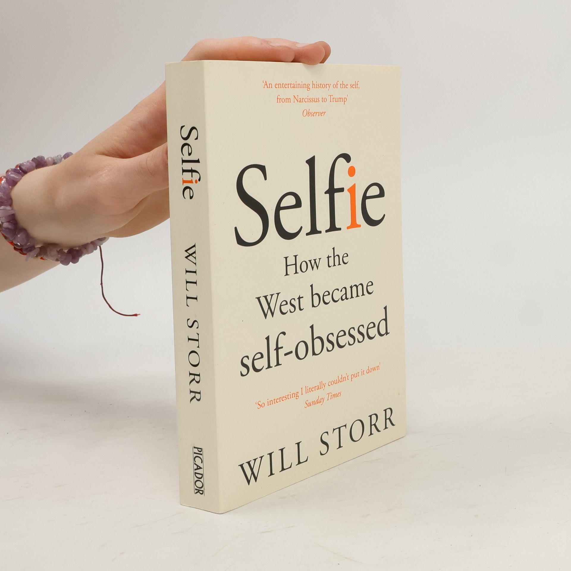 Will Storr Selfie: How the West became self-obsessed