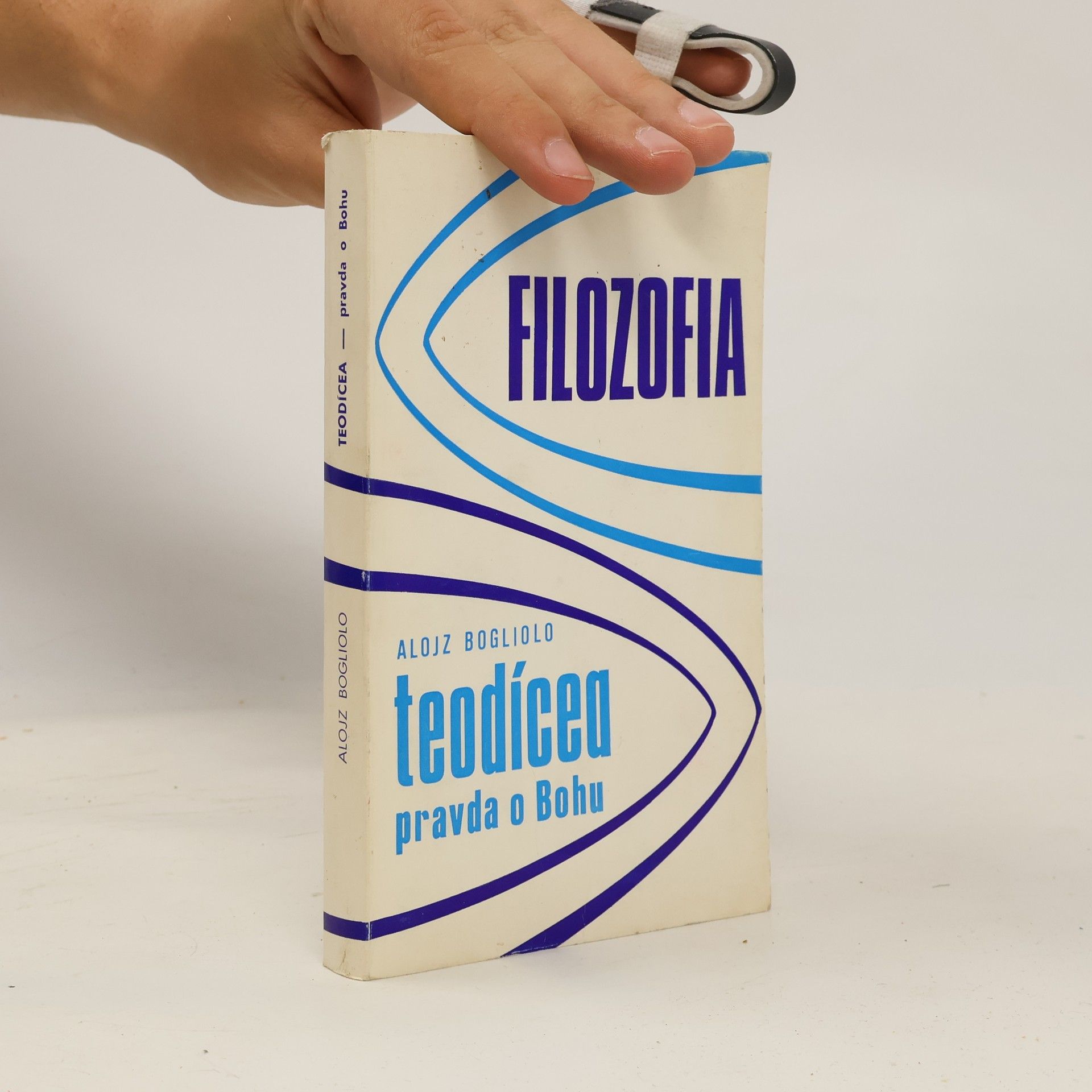 Alojz Bogliolo Filozofia. Pravda o Bohu