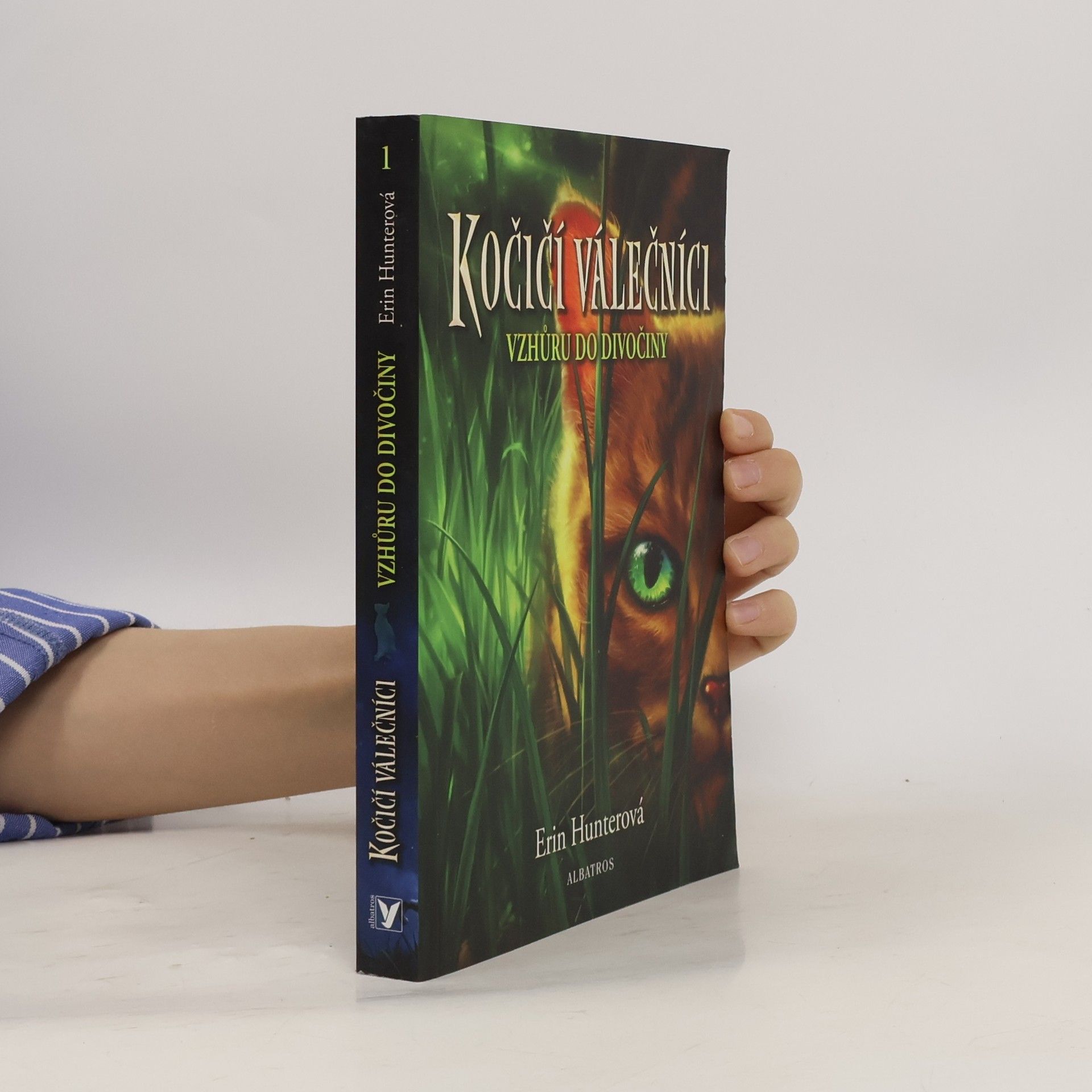 Erin Hunter Kočičí válečníci. Vzhůru do divočiny