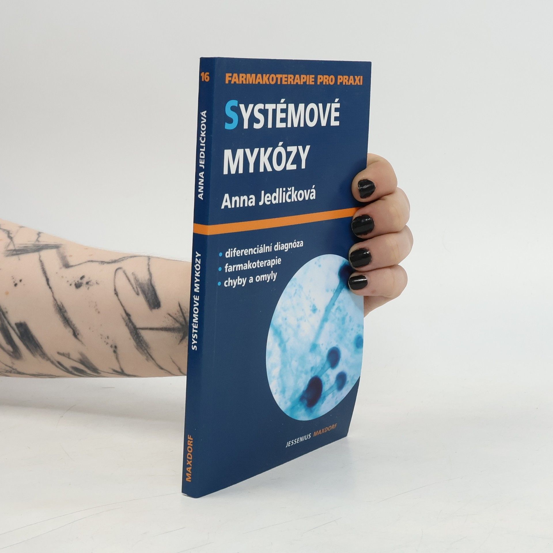 Anna Jedličková Systémové mykózy