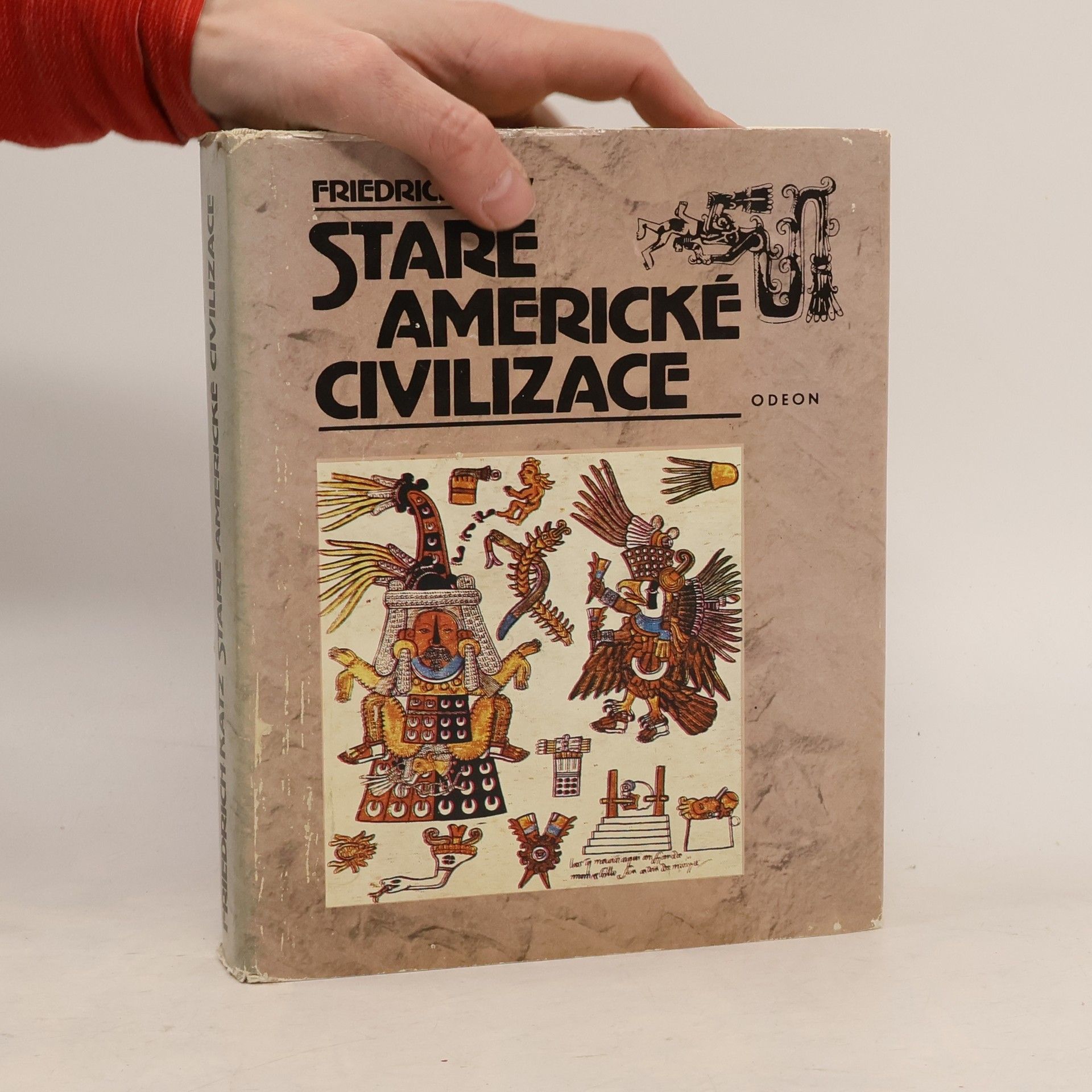 Friedrich Katz Staré americké civilizace