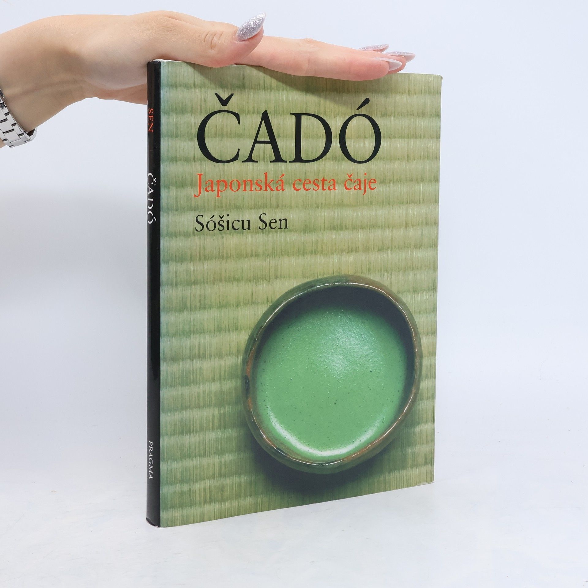 Sōshitsu Sen Čadó. Japonská cesta čaje