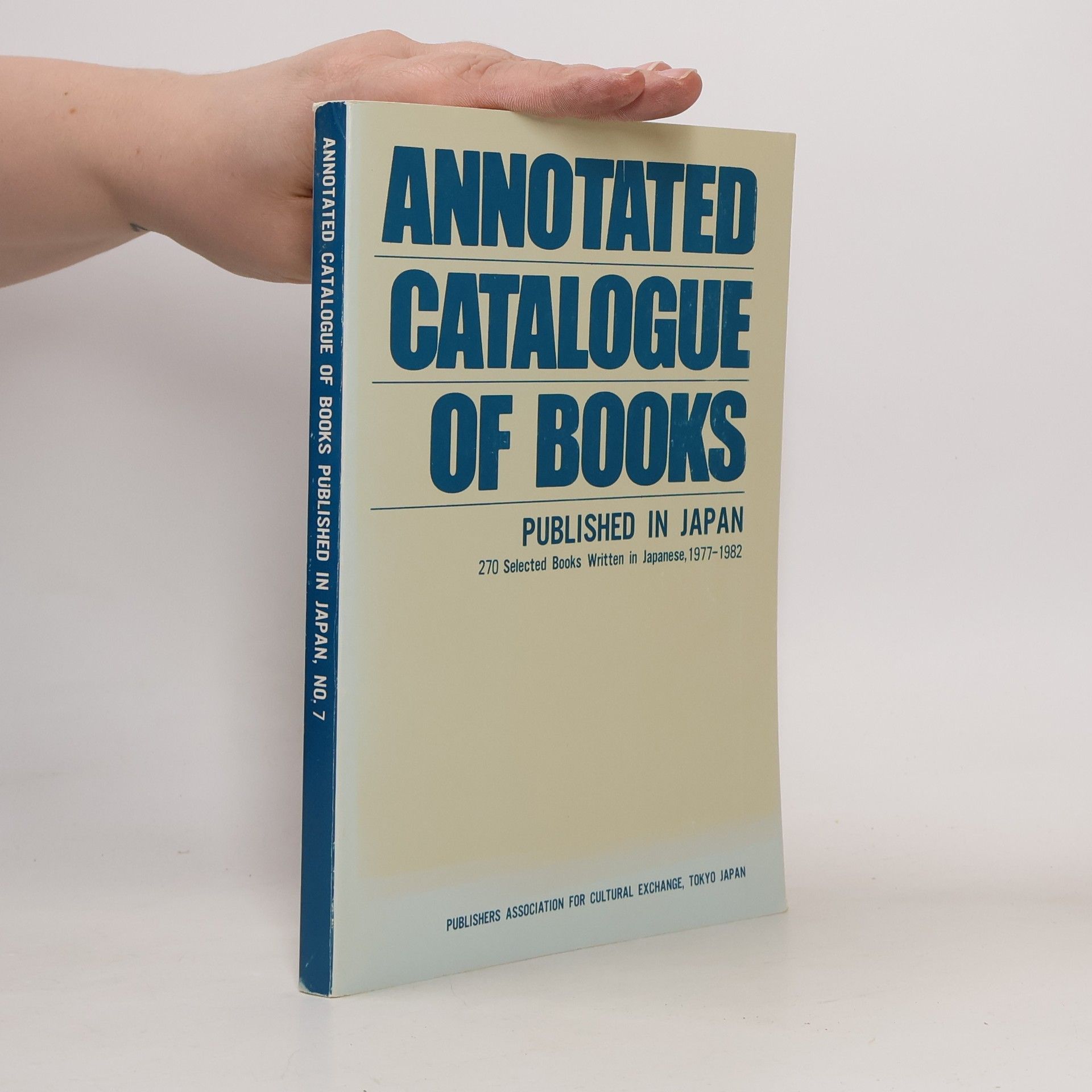 Collectif d'auteurs Annotated Catalogue of Books Published in Japan No. 7