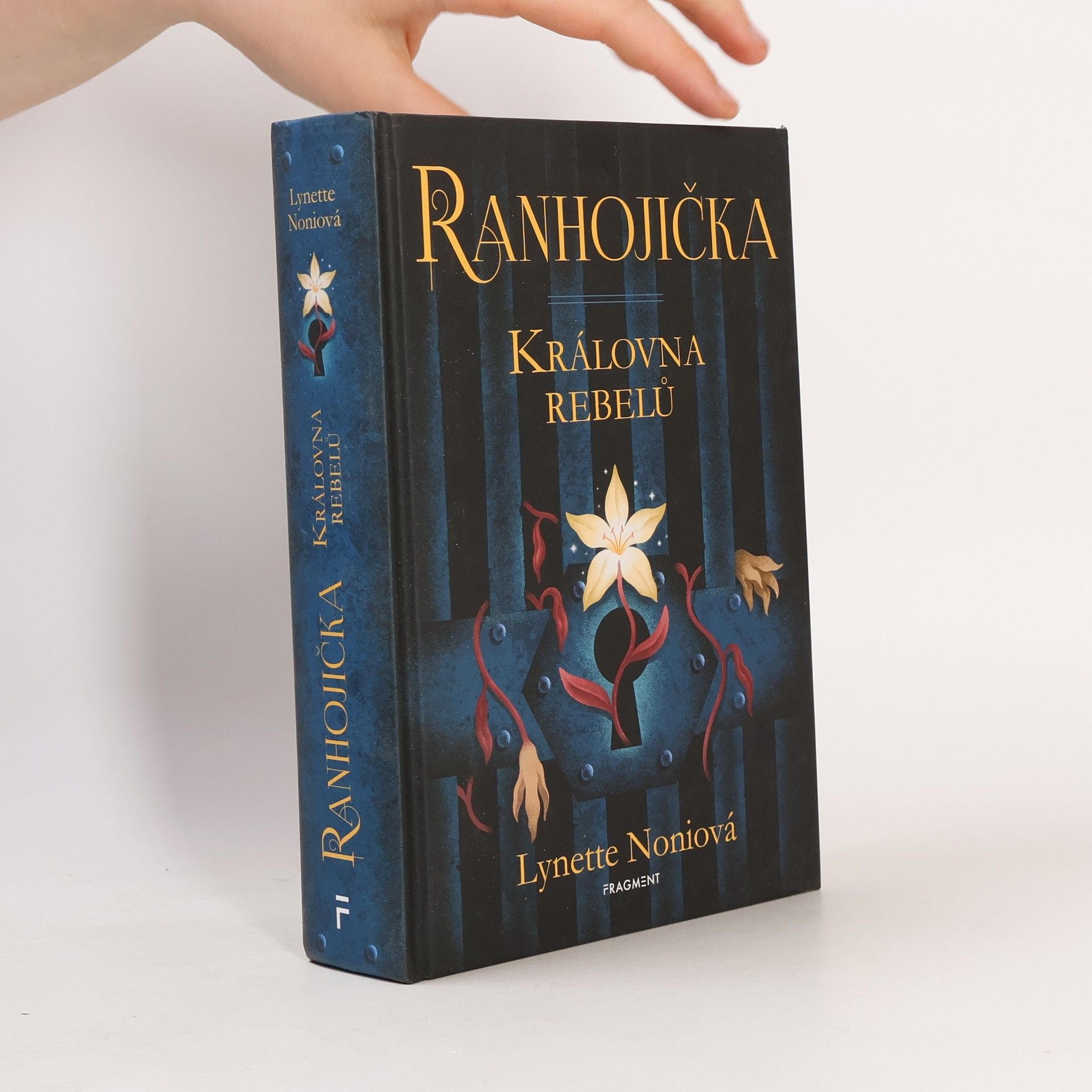 Lynette Noni Ranhojička. Královna rebelů