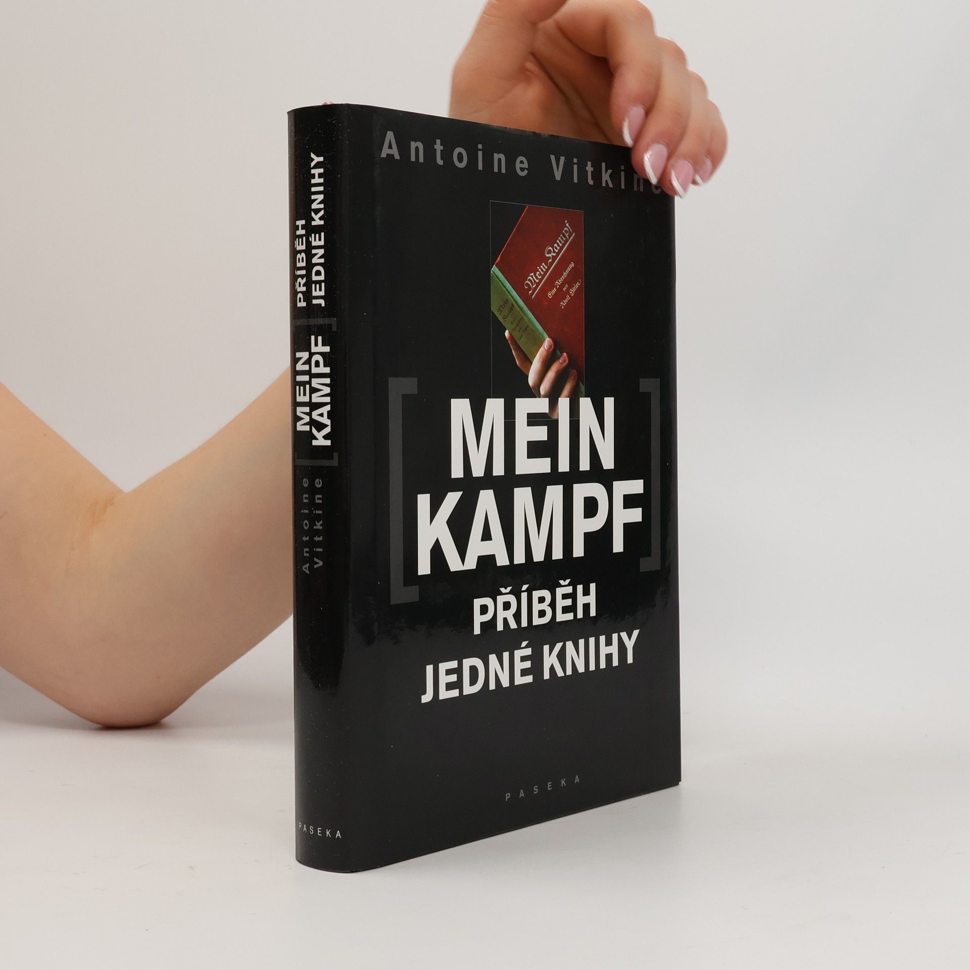 Antoine Vitkine Mein Kampf : příběh jedné knihy