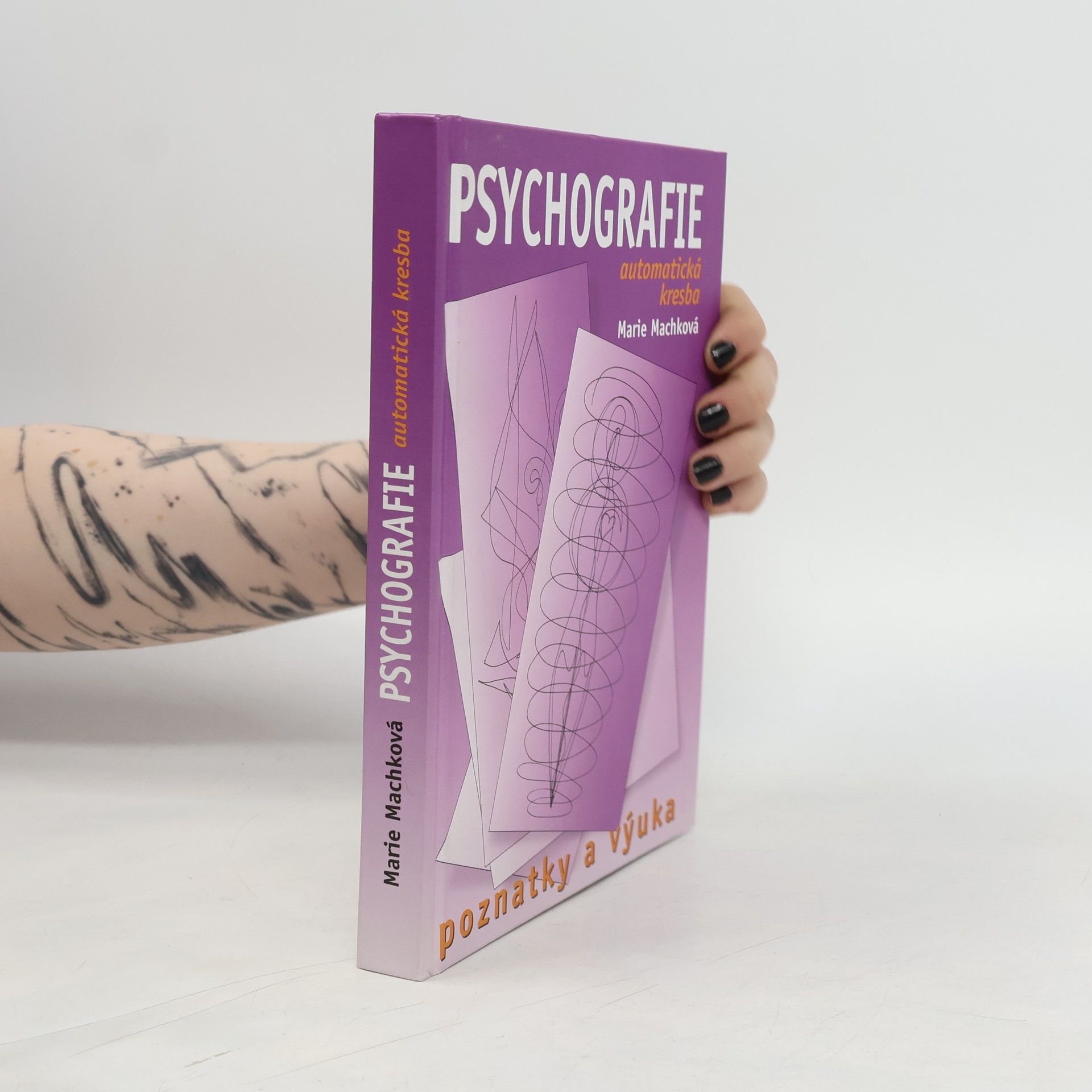 Marie Machková Psychografie : (automatická kresba) : poznatky a výuka