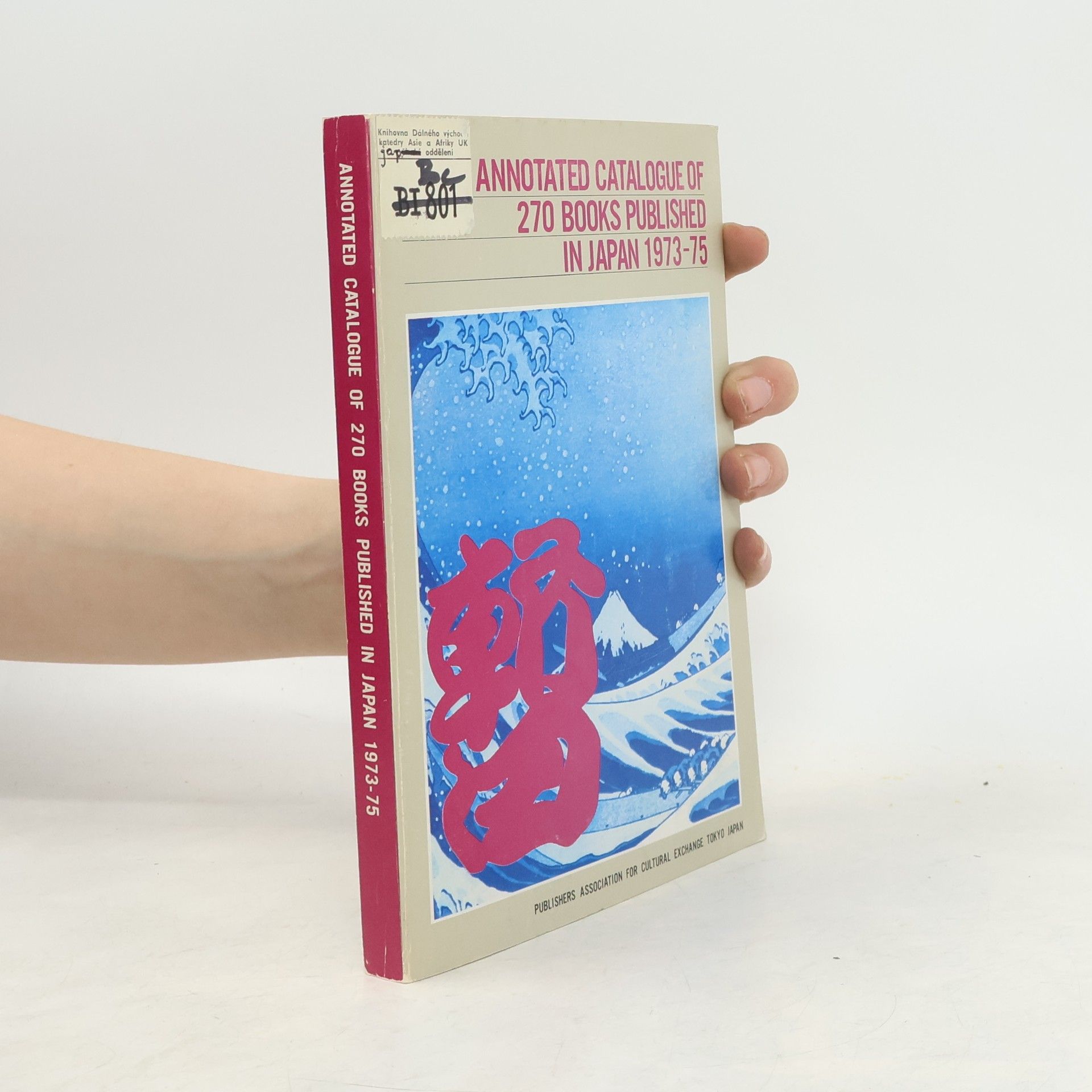 Collectif d'auteurs Annotated Catalogue of 270 Books Published in Japan 1973-75