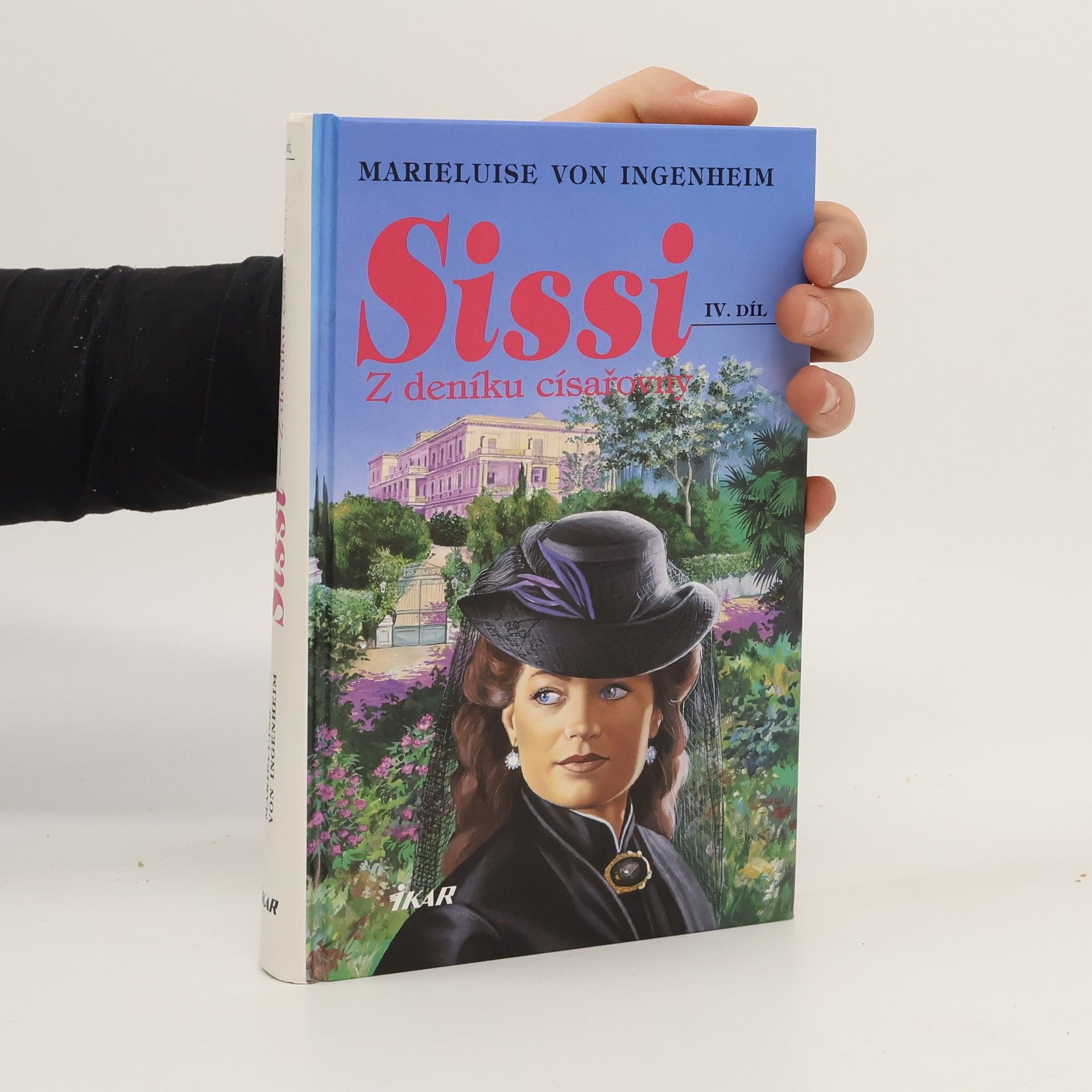 Maireluise von Ingenheim Sissi. Díl IV. Z deníku císařovny