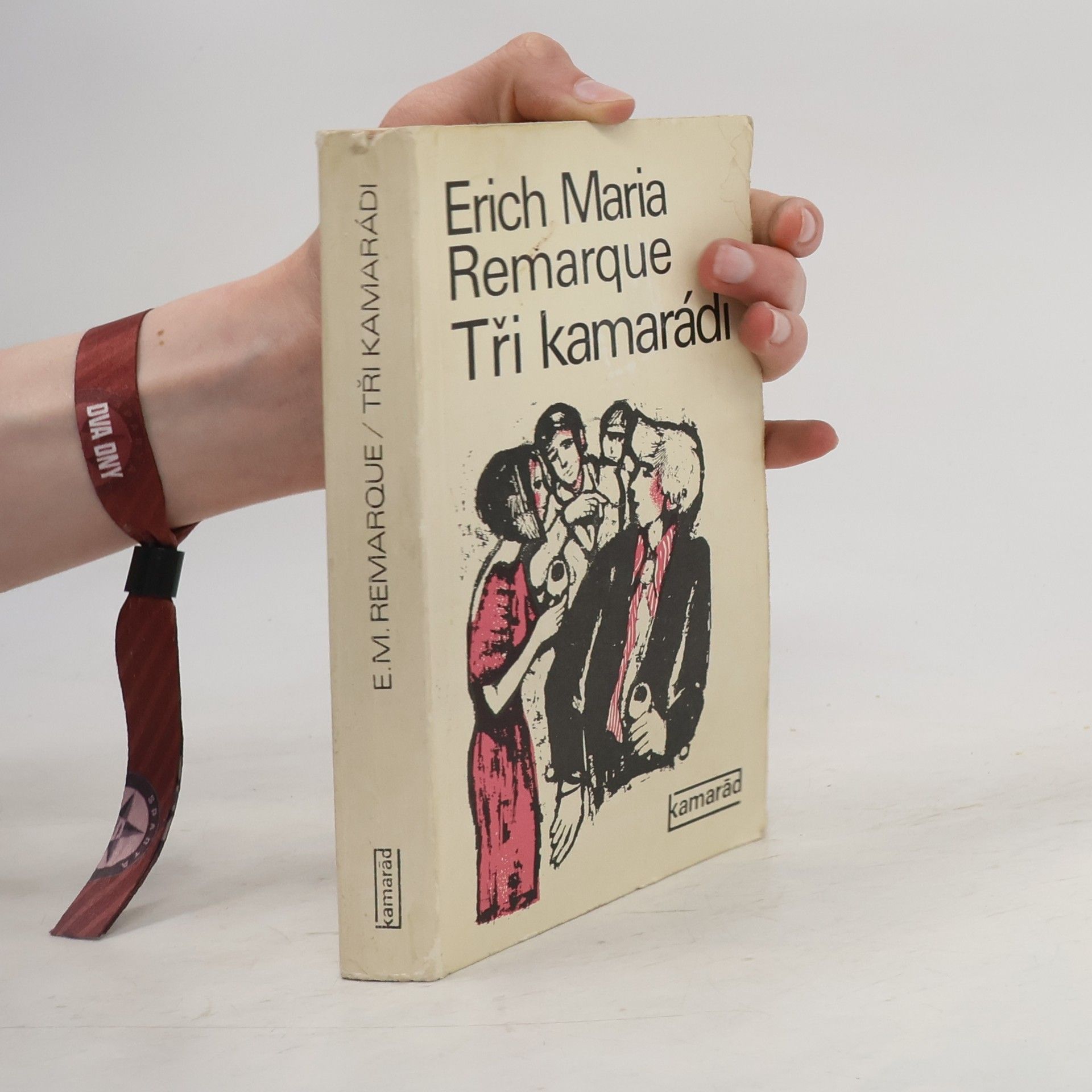 Erich Maria Remarque Tři kamarádi