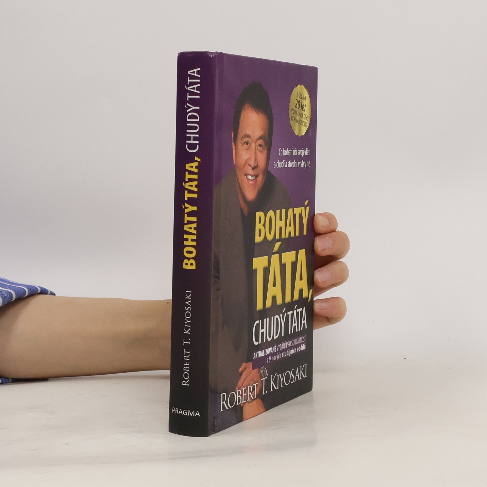 Robert Kiyosaki Bohatý táta, chudý táta