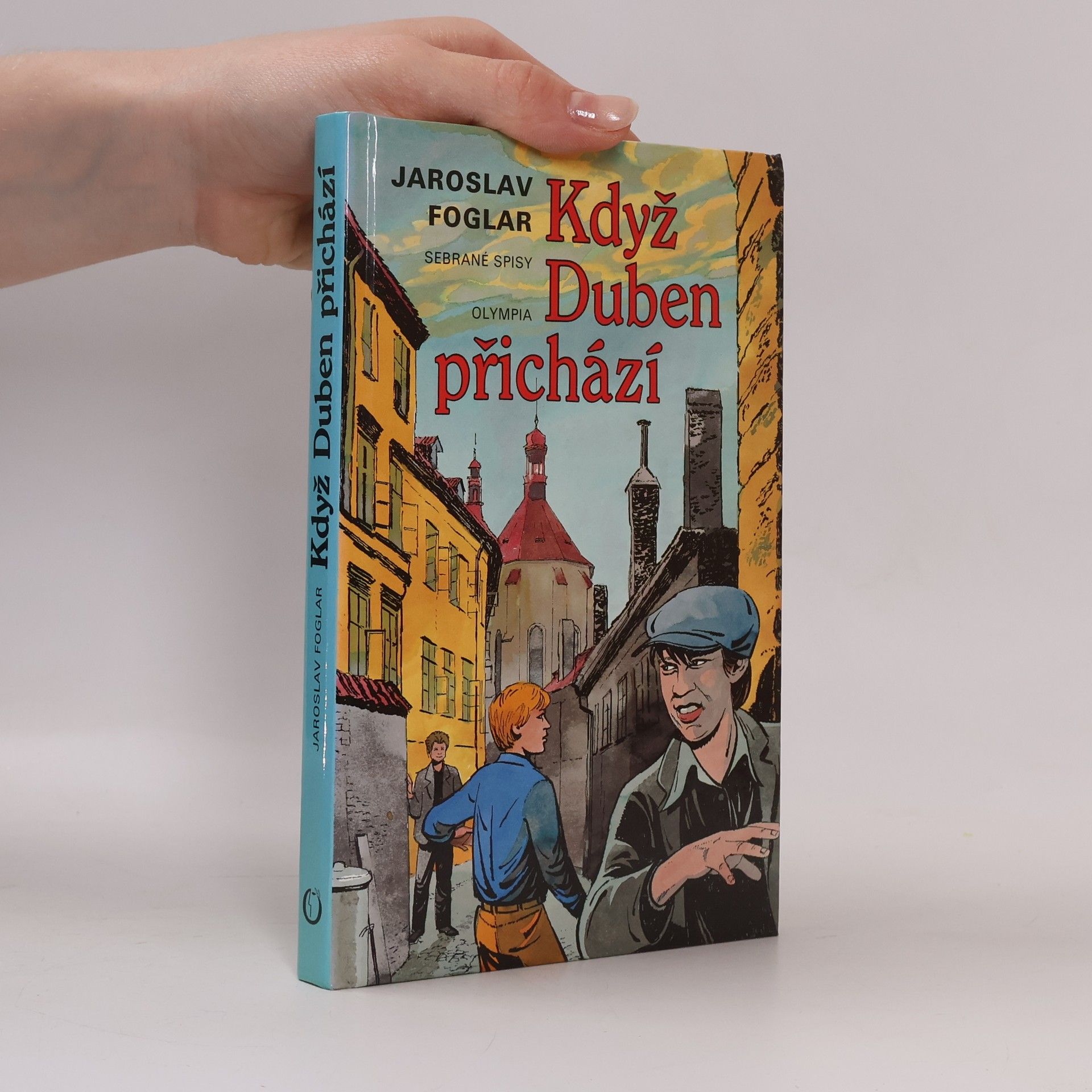 Jaroslav Foglar Když Duben přichází