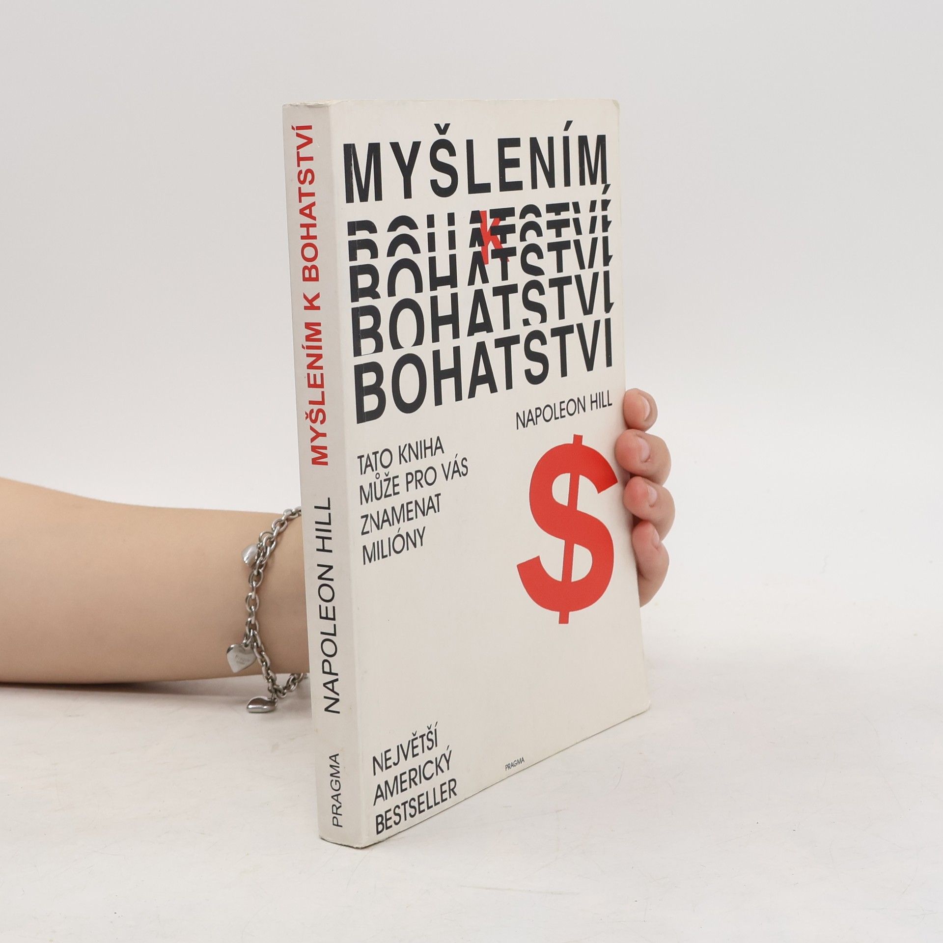 Napoleon Hill Myšlením k bohatství