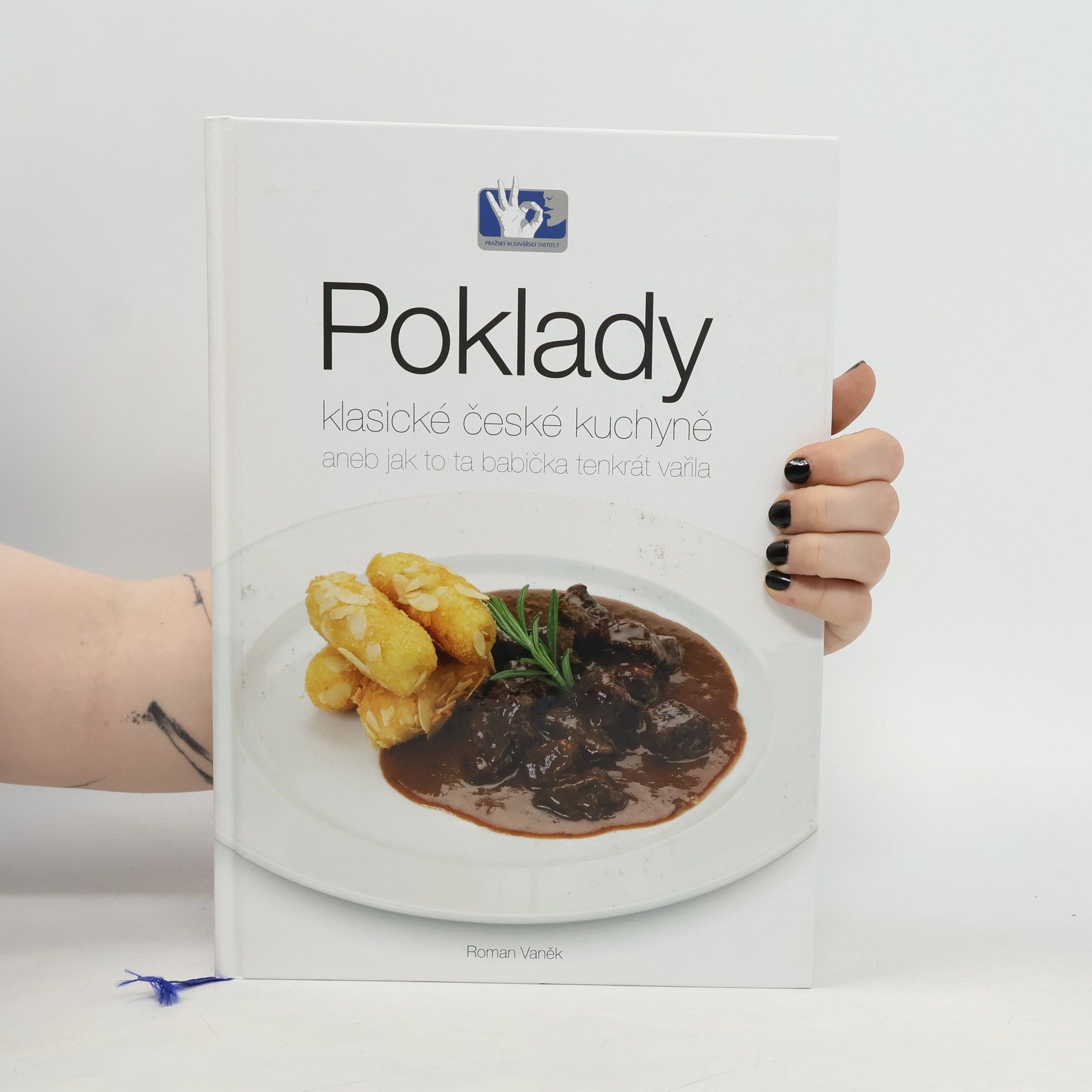 Roman Vaněk Poklady klasické české kuchyně, aneb, Jak to ta babička tenkrát vařila