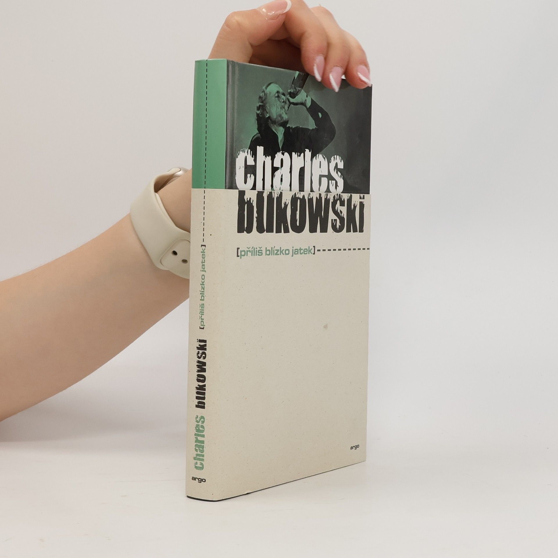 Charles Bukowski Příliš blízko jatek