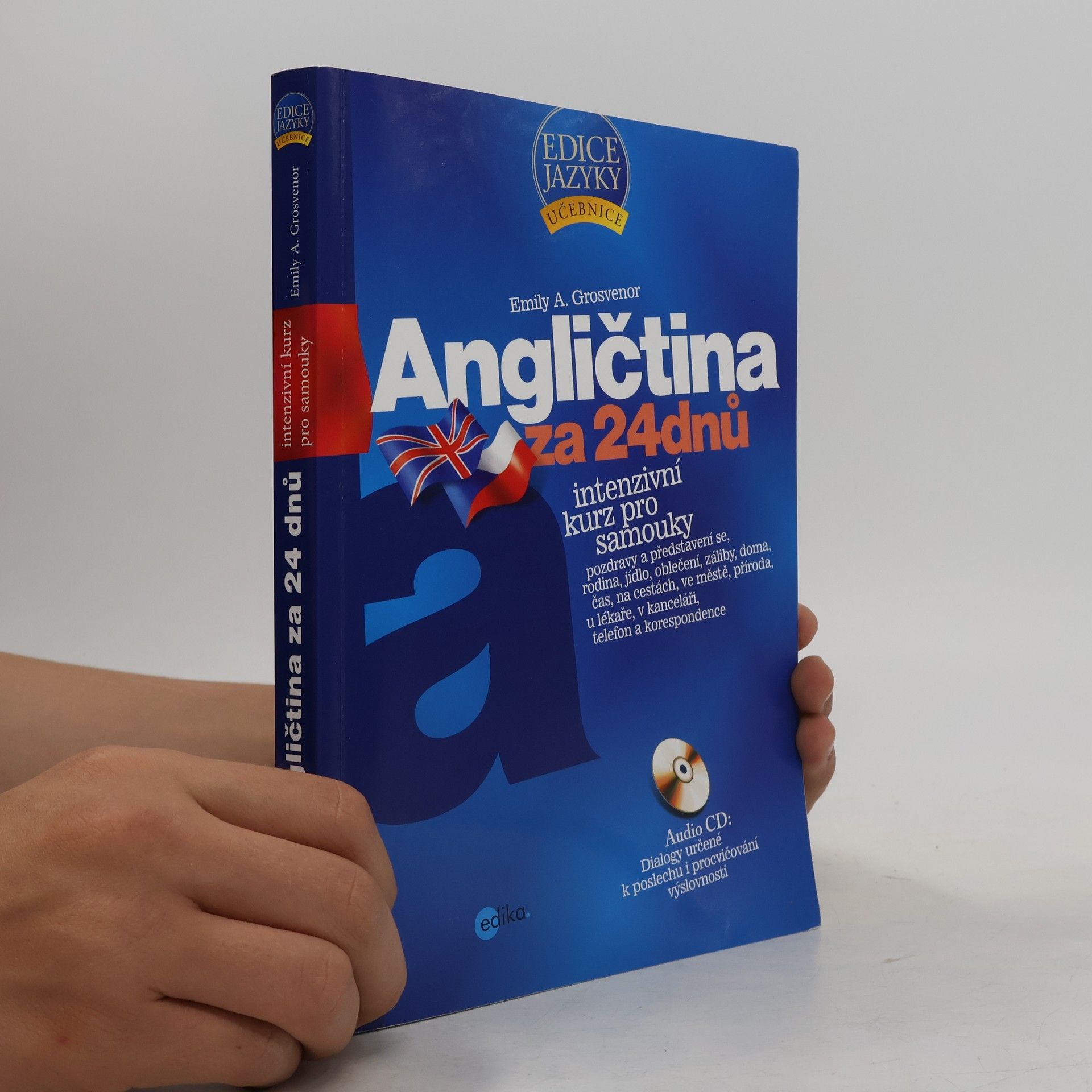 Emily A. Grosvenor Angličtina za 24 dnů: intenzivní kurz pro samouky