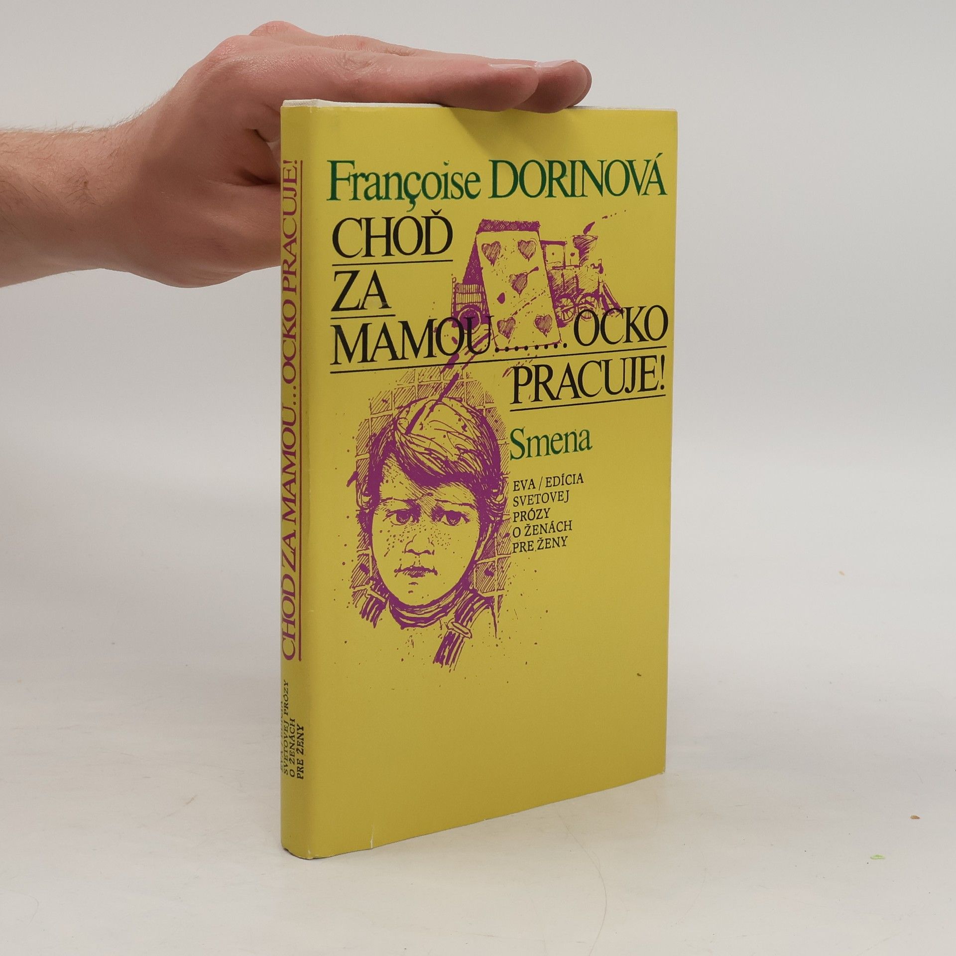 Françoise Dorin Choď za mamou... ocko pracuje!