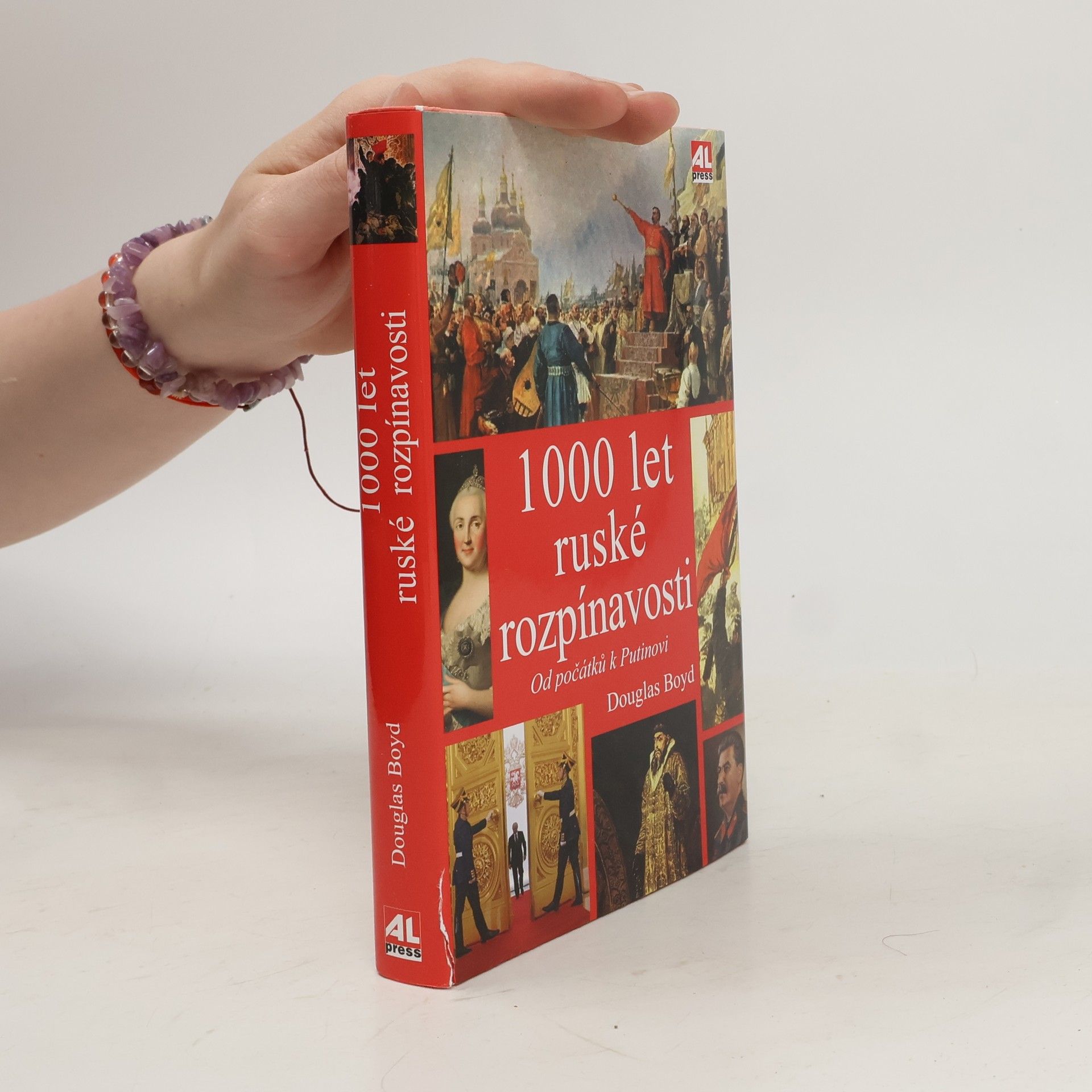 Douglas Boyd 1000 let ruské rozpínavosti : od počátků k Putinovi