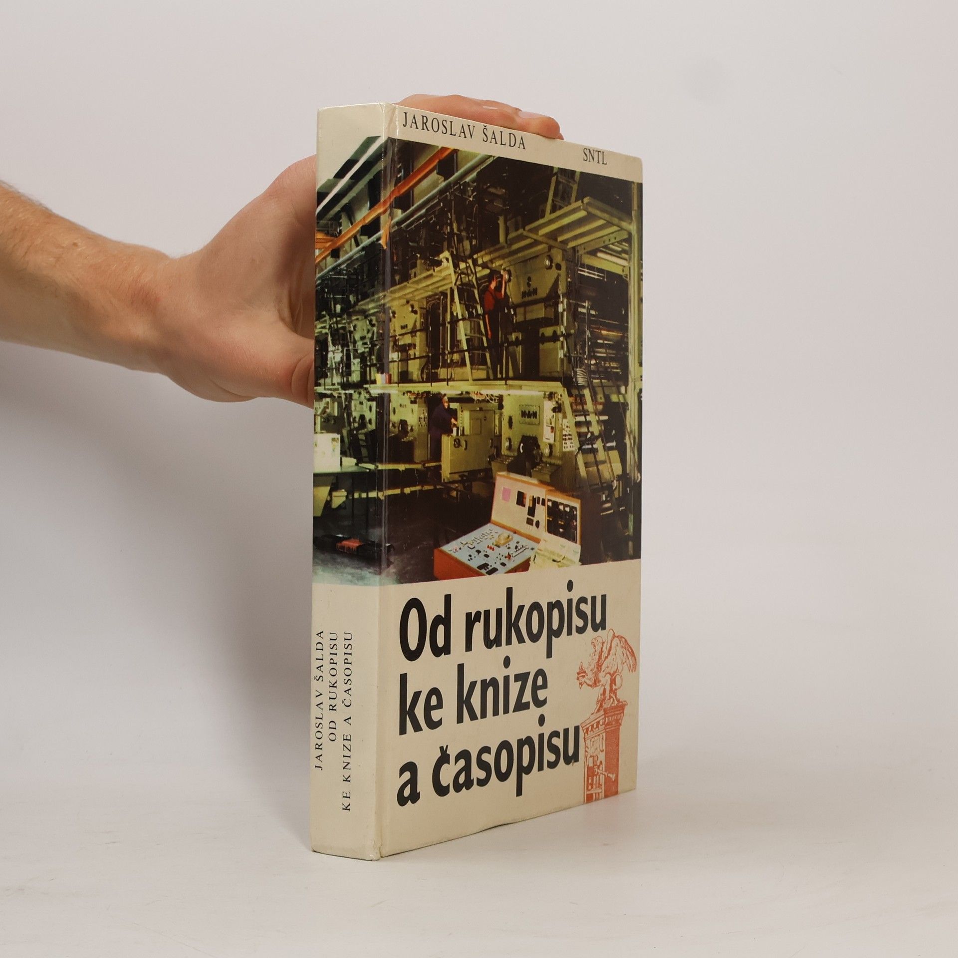 Jaroslav Šalda Od rukopisu ke knize a časopisu