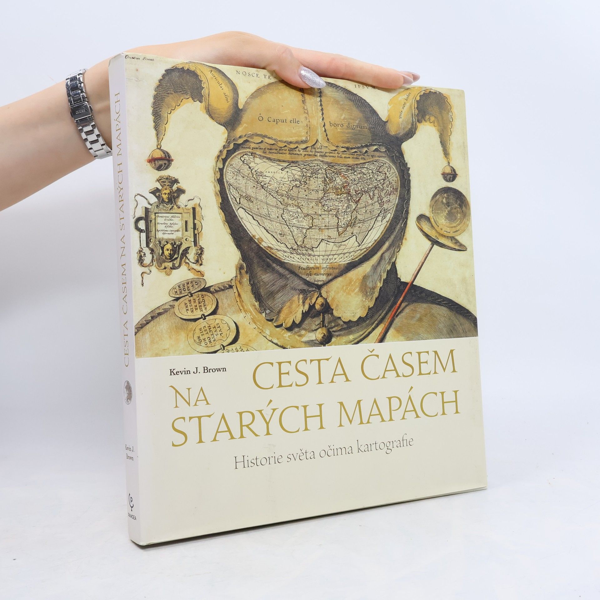Kevin J. Brown Cesta časem na starých mapách - Historie světa očima kartografie