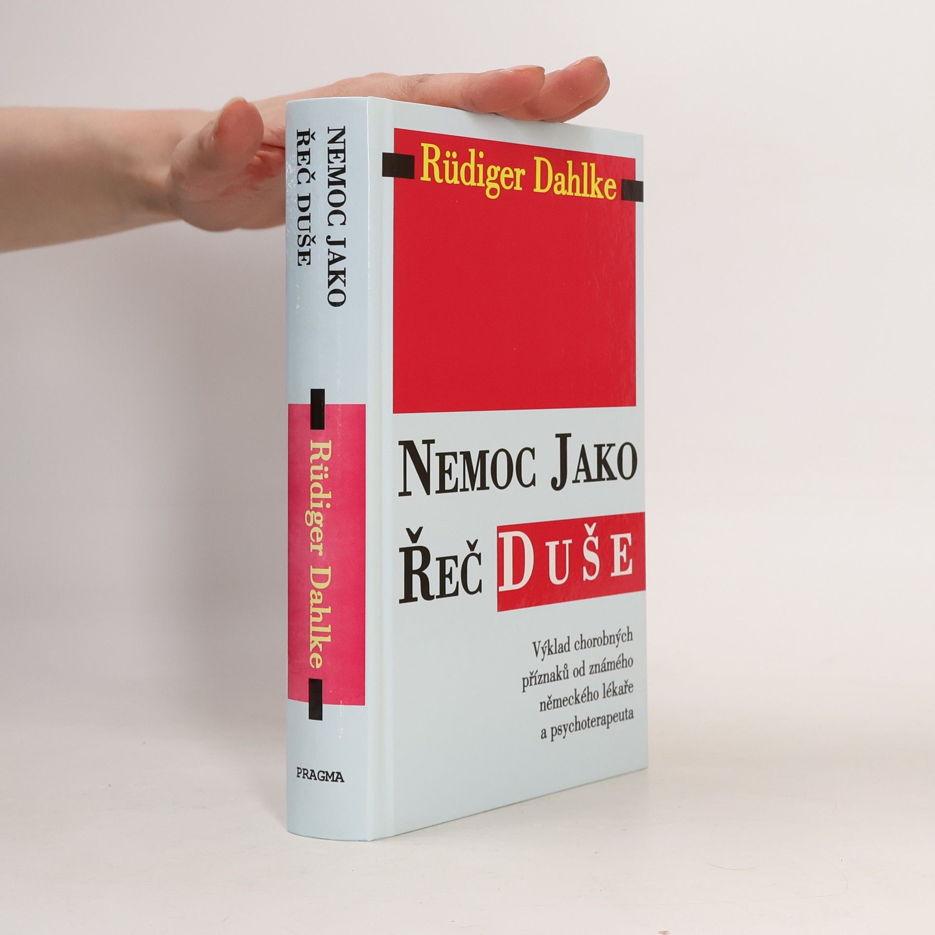 Ruediger Dahlke Nemoc jako řeč duše