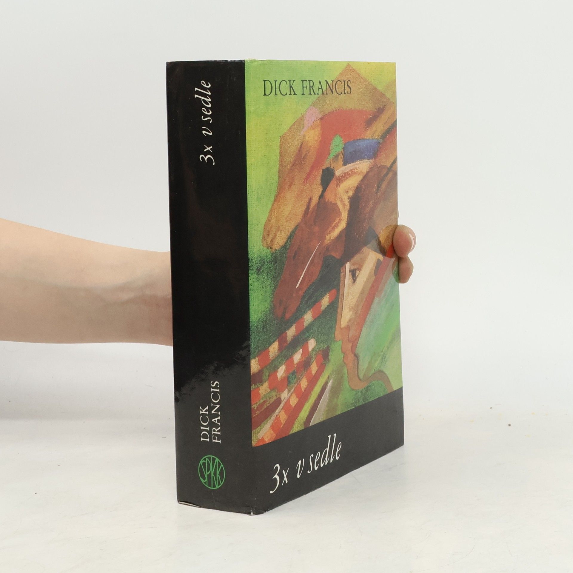 Dick Francis 3x v sedle