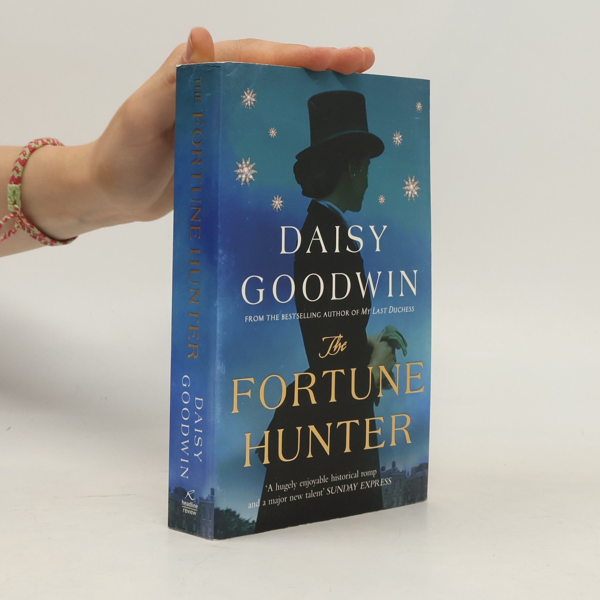 Daisy Goodwin The Fortune Hunter