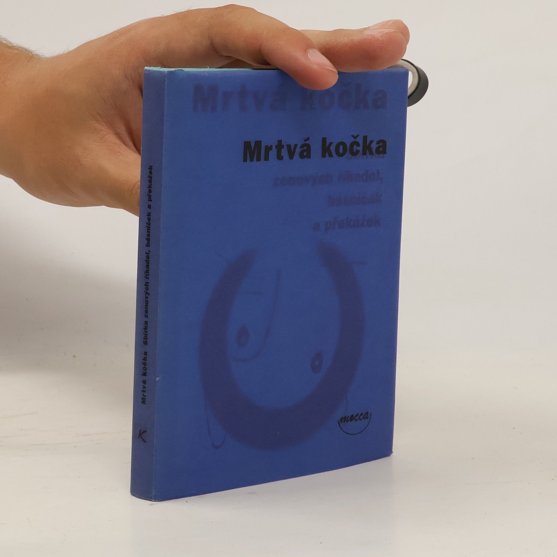 Václav Cílek Mrtvá kočka: Sbírka zenových říkadel, básniček a překážek