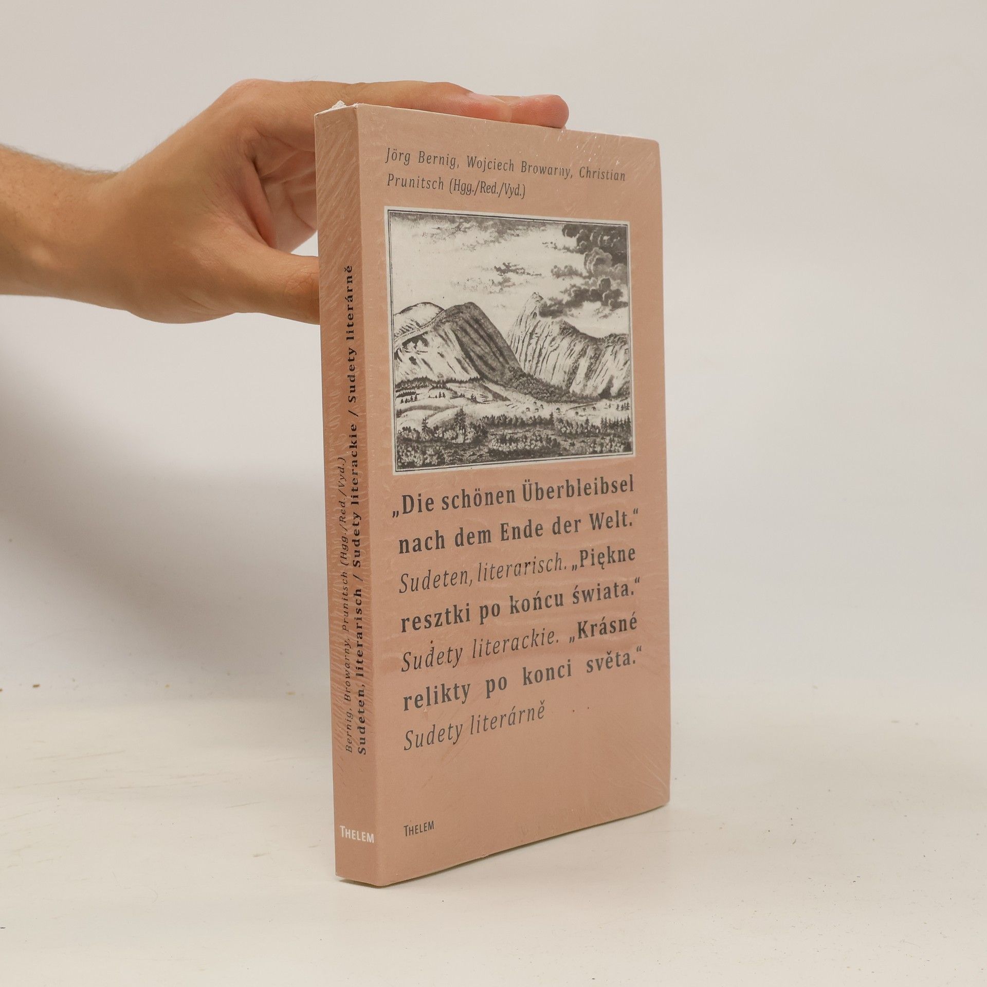 Wojciech Browarny "Die schönen Überbleibsel nach dem Ende der Welt. / Piękne resztki po końcu świata. / Krásné relikty po konci světa." Sudeten, literarisch. / Sudety literackie / Sudety literárně