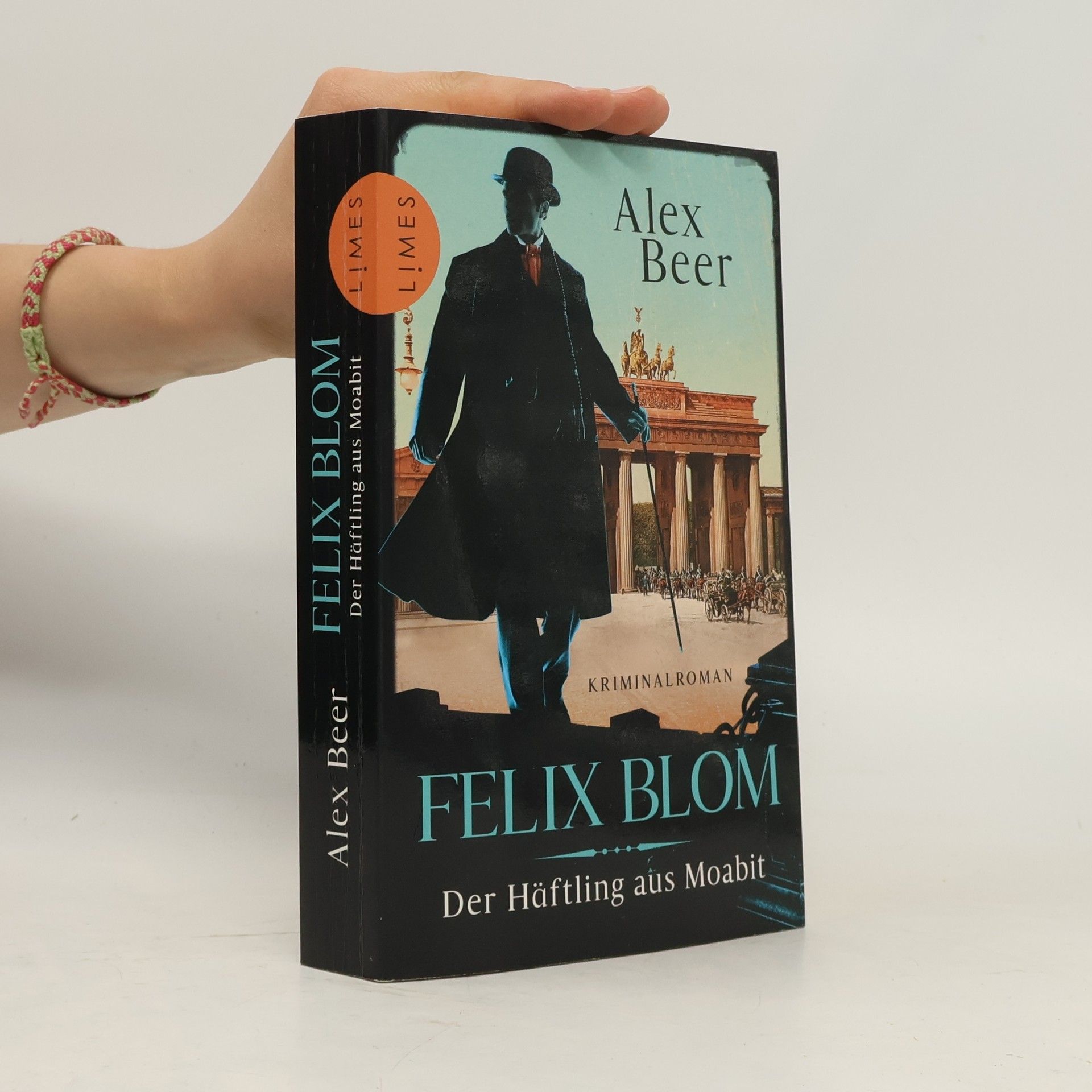 Alex Beer Felix Blom. Der Häftling aus Moabit