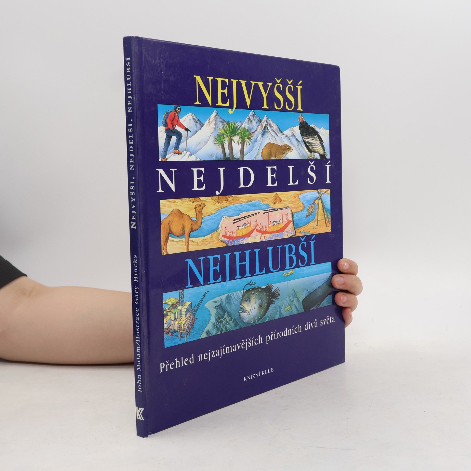 Alena Peisertová Nejvyšší, nejdelší, nejhlubší. Přehled nejzajímavějších přírodních divů světa
