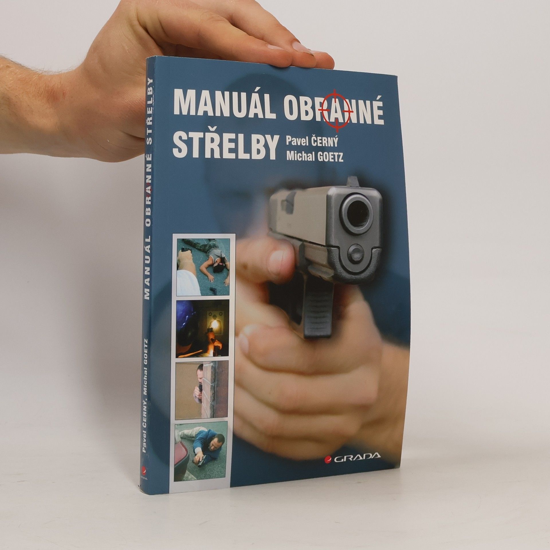 Michal Goetz Manuál obranné střelby