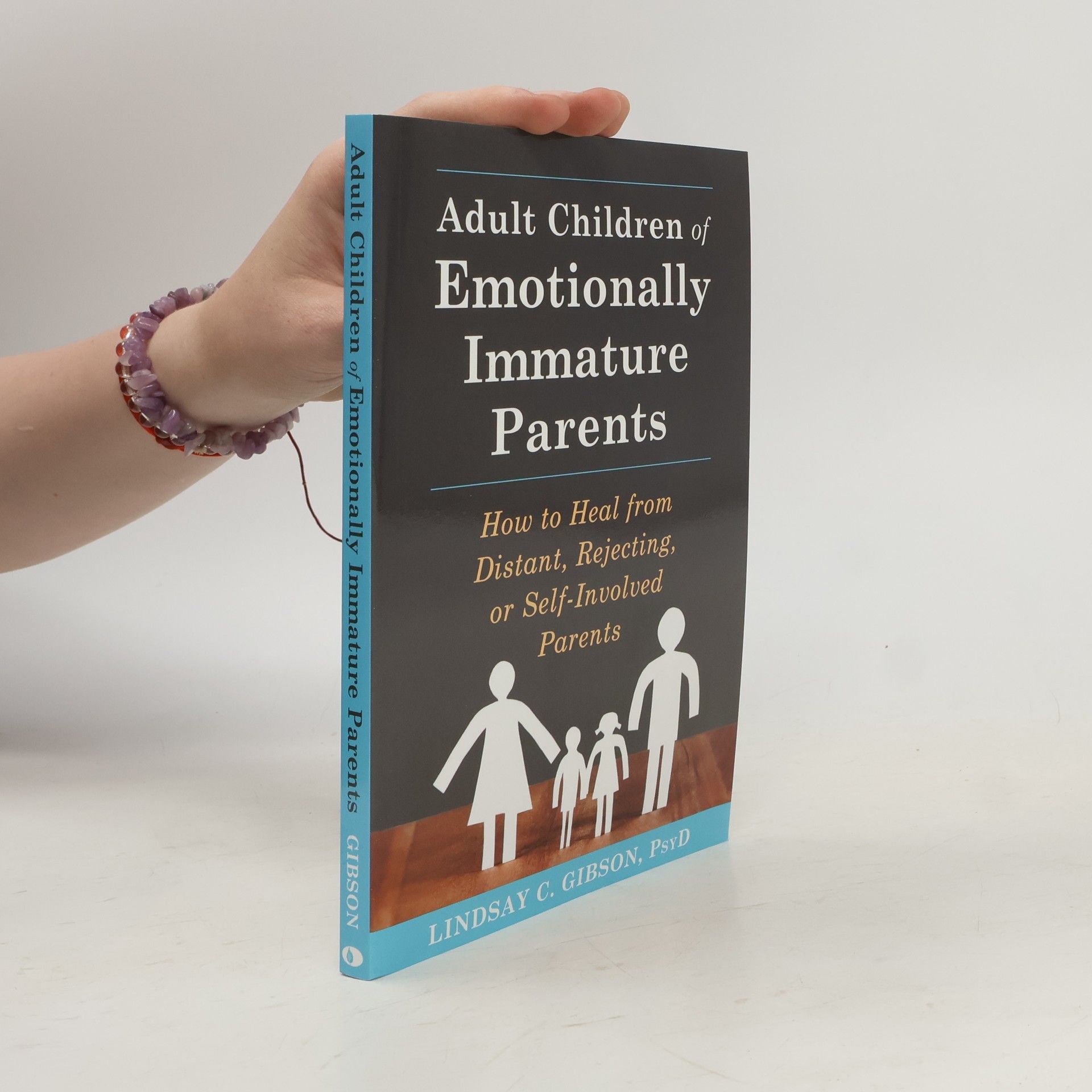C. Lindsay Gibson Adult Children of Emotionally Immature Parents