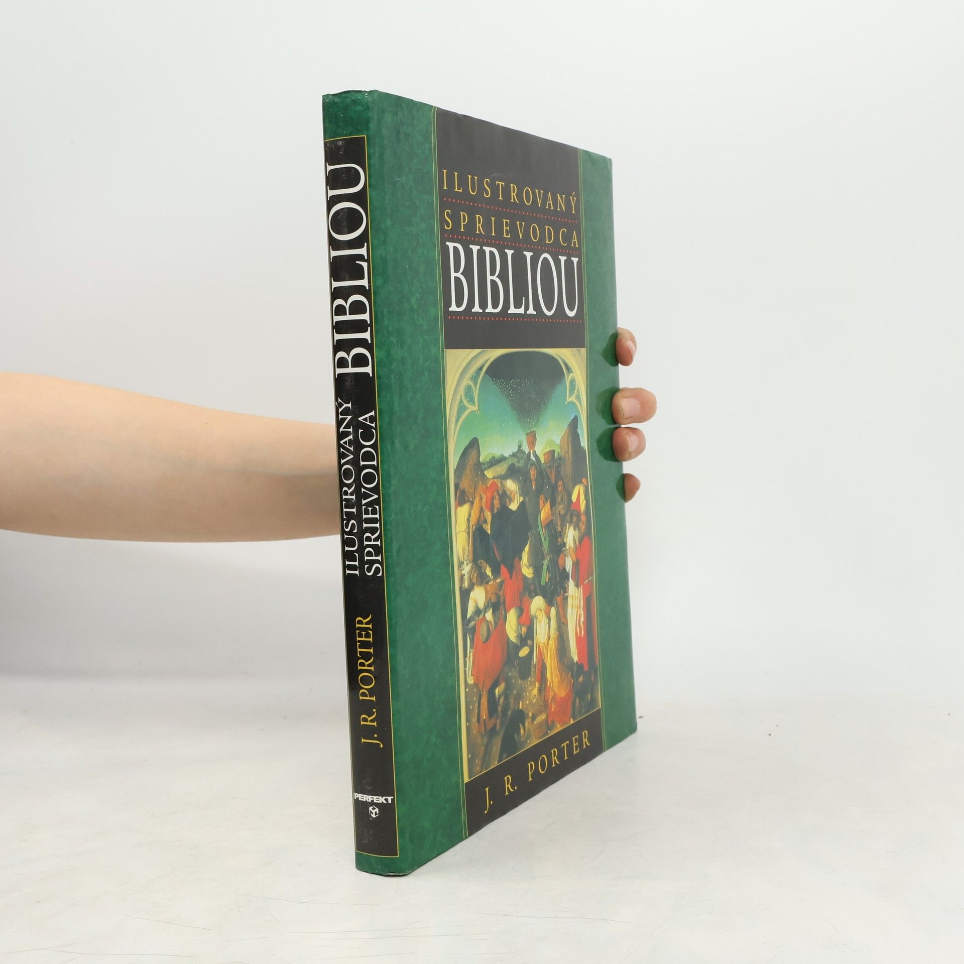 J. R. Porter Ilustrovaný sprievodca bibliou