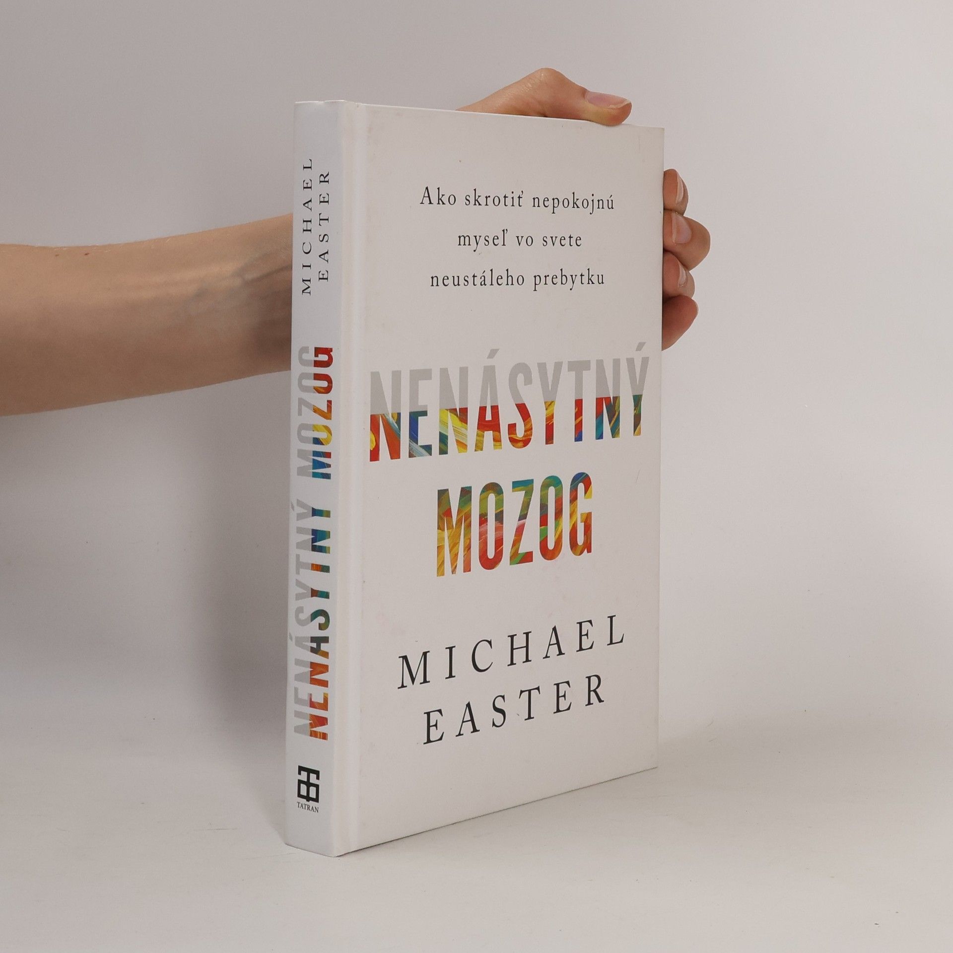 Michael Easter Nenásytný mozog