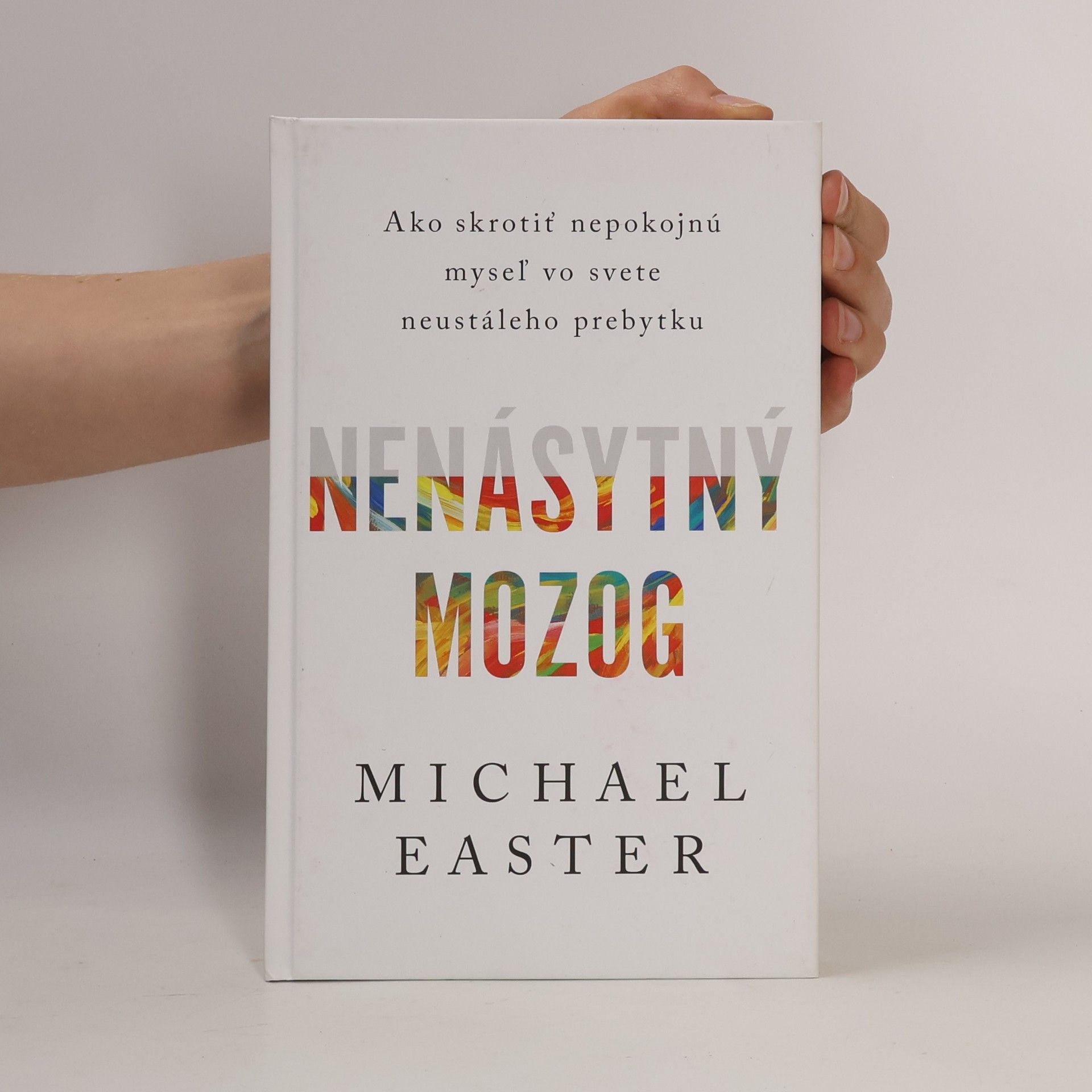 Michael Easter Nenásytný mozog